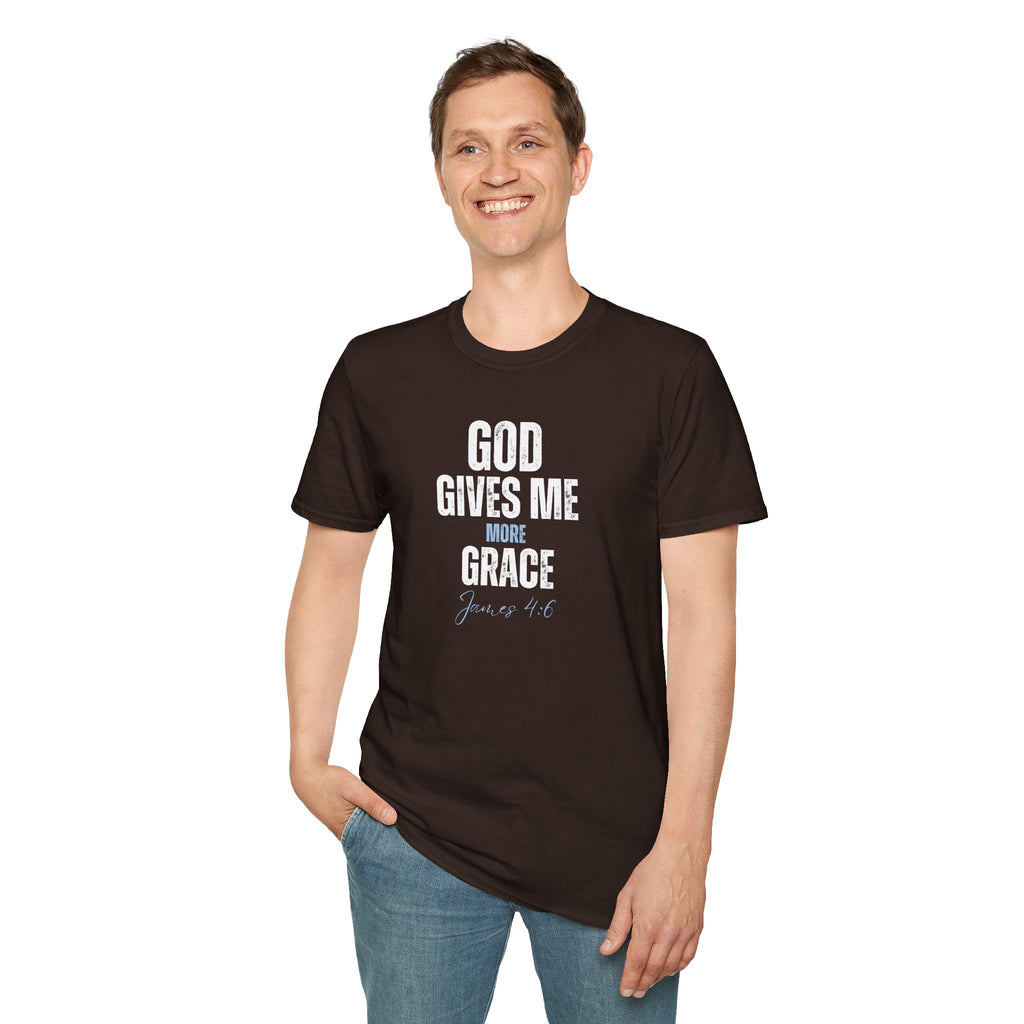 God Gives Me More Grace T-Shirt — James 4:6 Christian Scripture Tee
