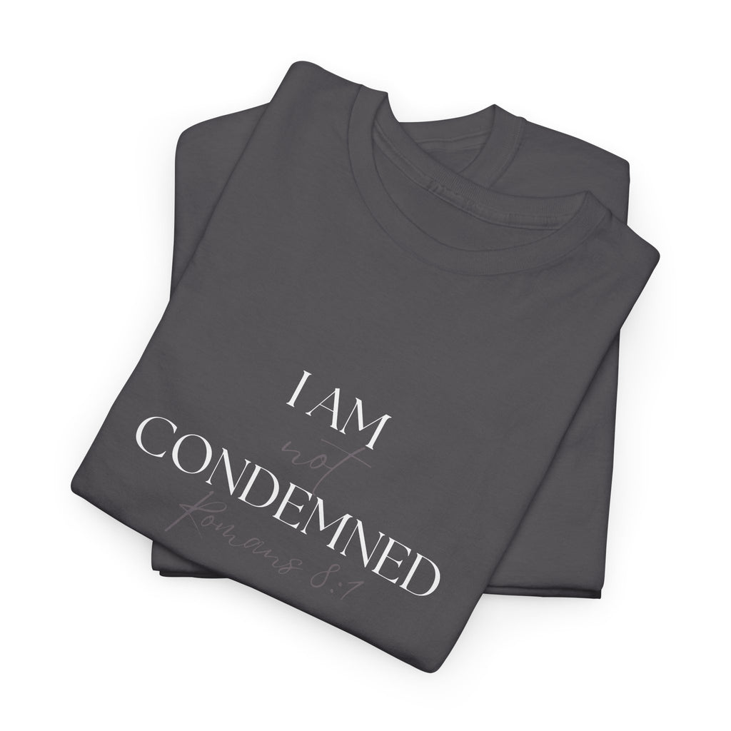 I Am Not Condemned T-Shirt – Christian Tee (Romans 8:1 Scripture) | Faith Apparel for Men & Women