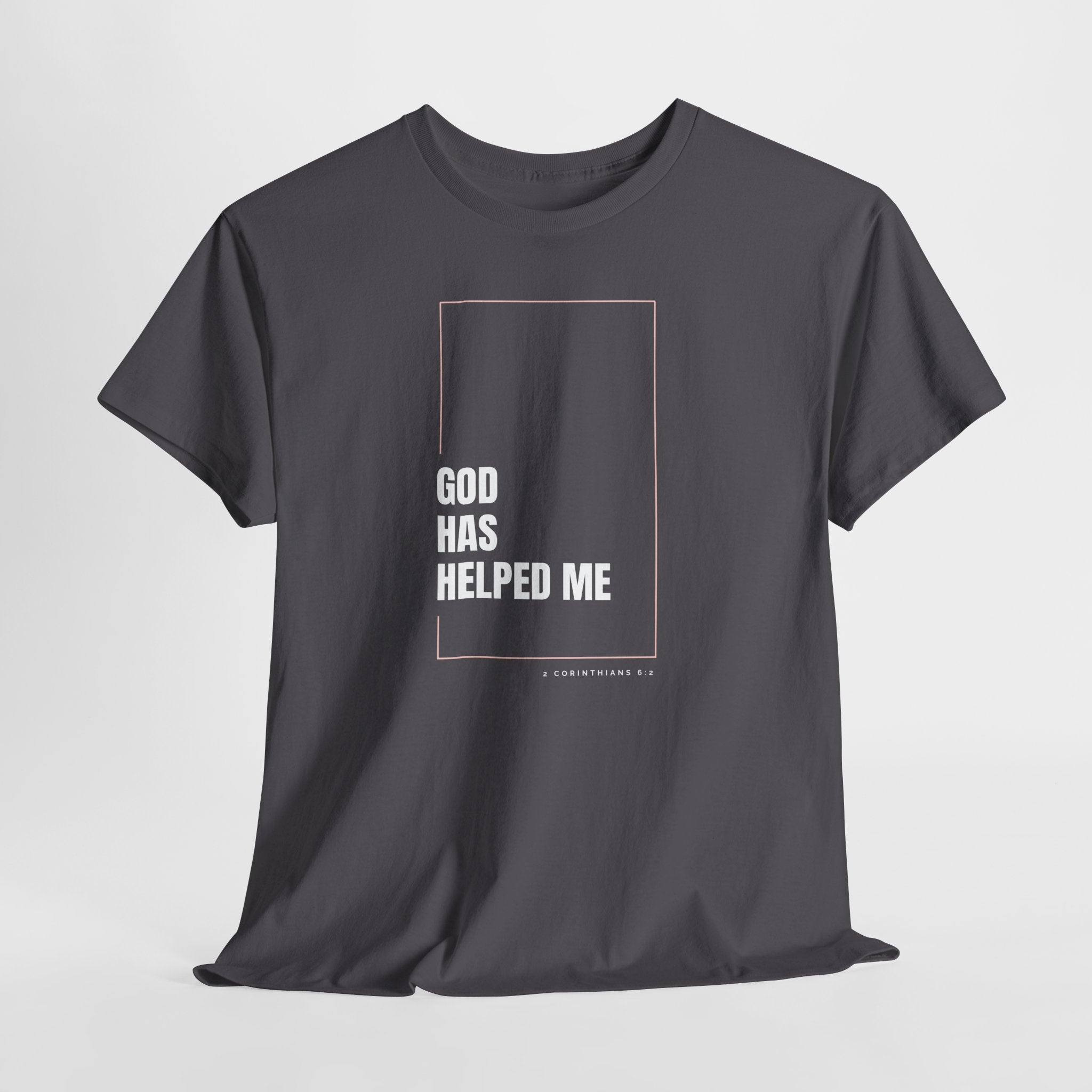 God Has Helped Me Christian T-Shirt – 2 Corinthians 6:2 Faith Tee | Unisex Heavy Cotton Shirt