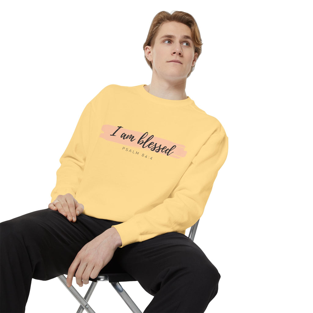 I Am Blessed Sweatshirt – Psalm 84:4 Christian Inspirational Crewneck (Garment-Dyed)