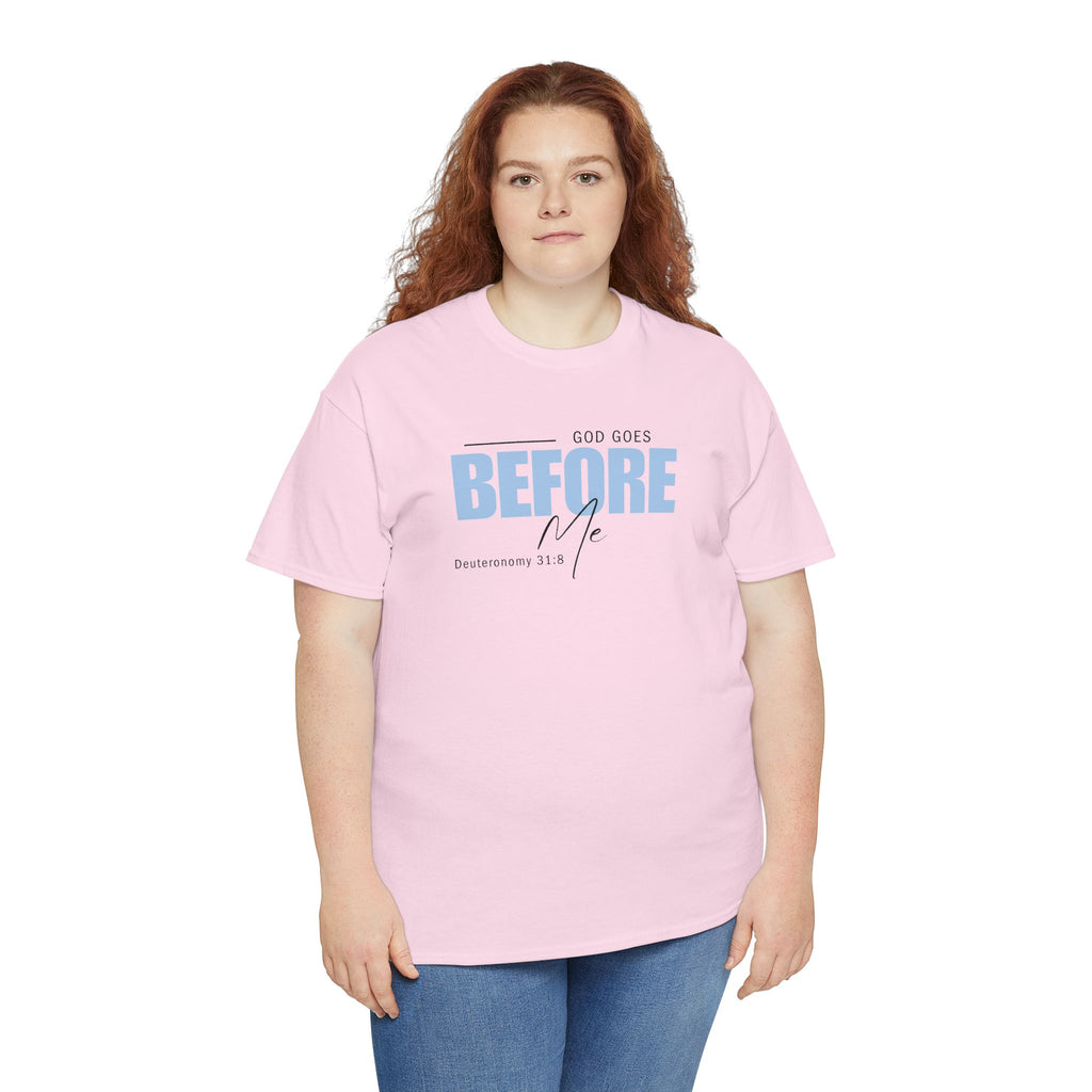 God Goes Before Me T-Shirt – Christian Unisex Tee (Deuteronomy 31:8 Scripture) | Faith Graphic Shirt