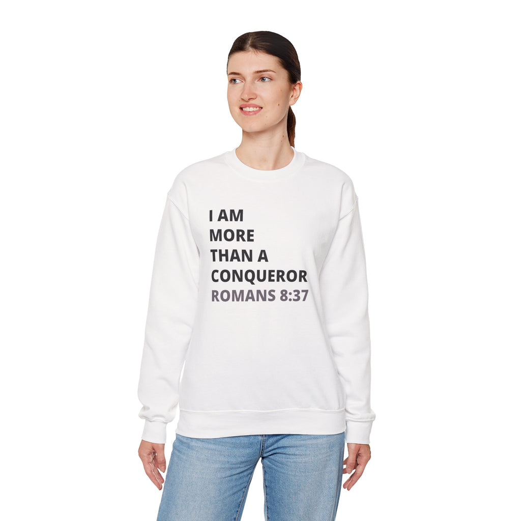 I Am More Than a Conqueror Sweatshirt — Romans 8:37 Christian Crewneck | Faith-Based Unisex Pullover | Inspirational Scripture Sweatshirt