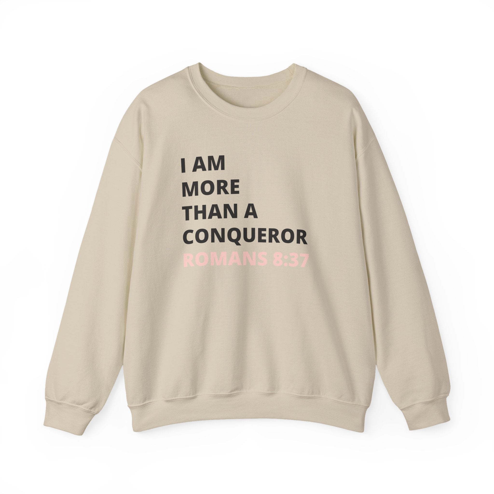 I Am More Than a Conqueror Sweatshirt — Romans 8:37 Christian Crewneck | Faith-Based Unisex Pullover | Inspirational Scripture Sweatshirt