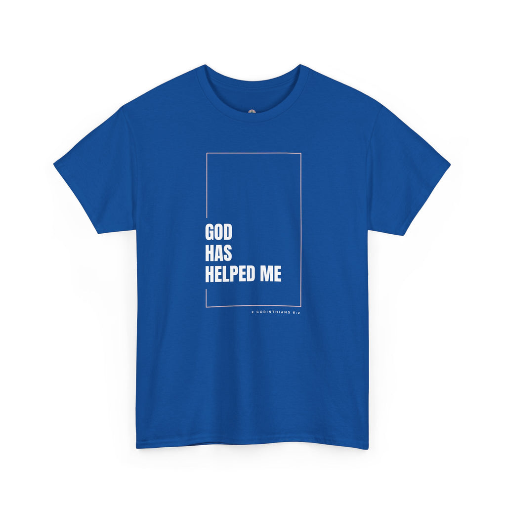 God Has Helped Me Christian T-Shirt – 2 Corinthians 6:2 Faith Tee | Unisex Heavy Cotton Shirt