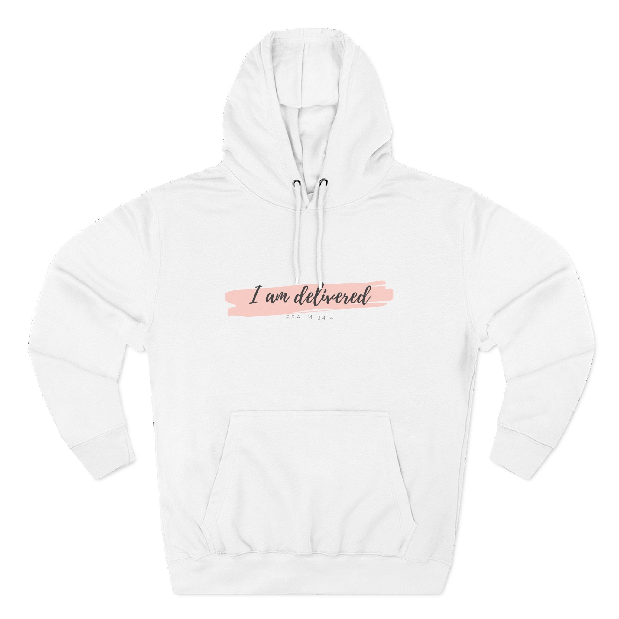I Am Delivered Christian Hoodie — Psalm 34:4 Faith Hoodie | Inspirational Scripture Pullover | Unisex Christian Apparel