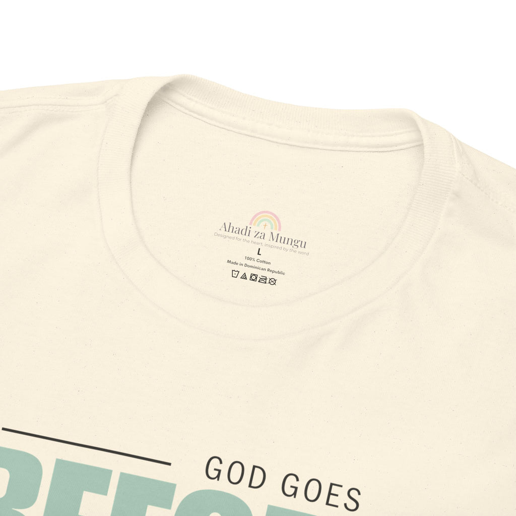 God Goes Before Me T-Shirt – Christian Unisex Tee (Deuteronomy 31:8 Scripture) | Faith Graphic Shirt