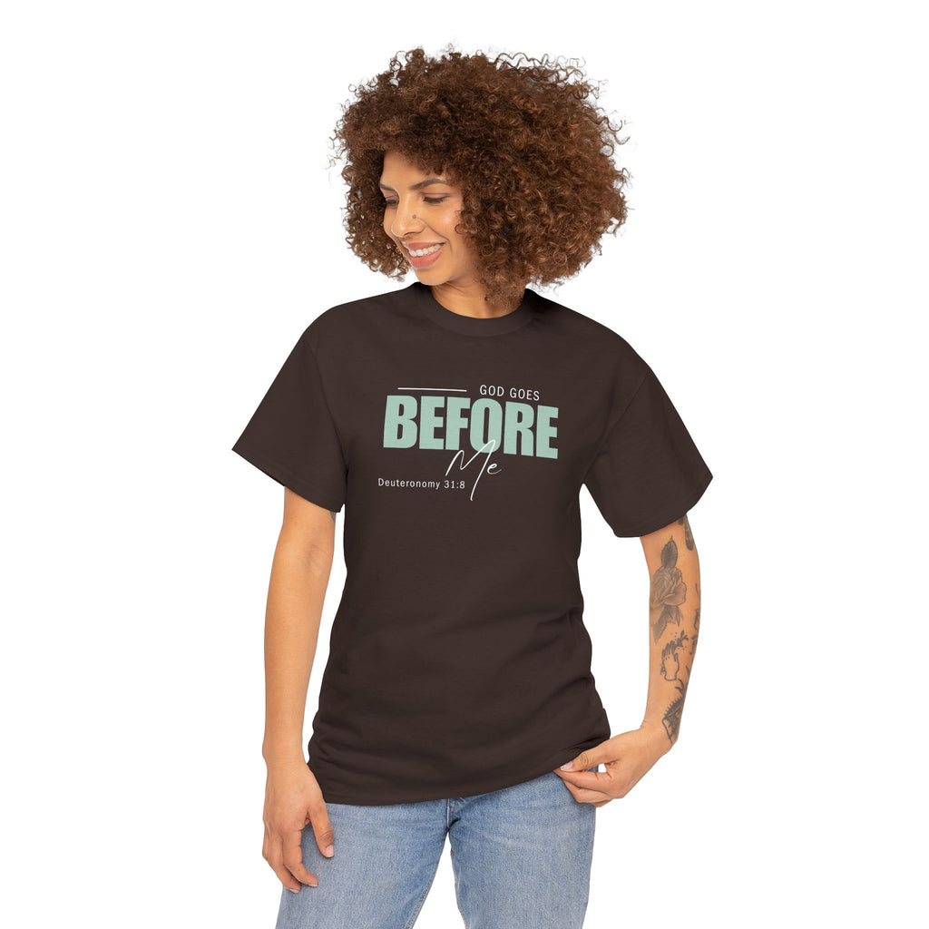 God Goes Before Me T-Shirt – Christian Unisex Tee (Deuteronomy 31:8 Scripture) | Faith Graphic Shirt