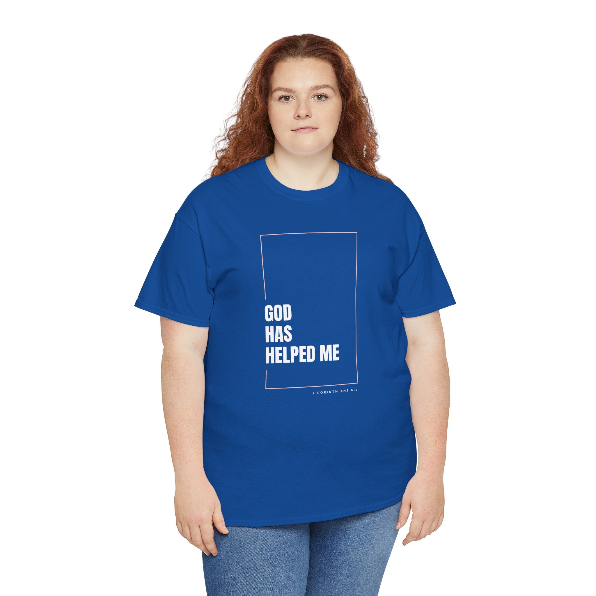 God Has Helped Me Christian T-Shirt – 2 Corinthians 6:2 Faith Tee | Unisex Heavy Cotton Shirt