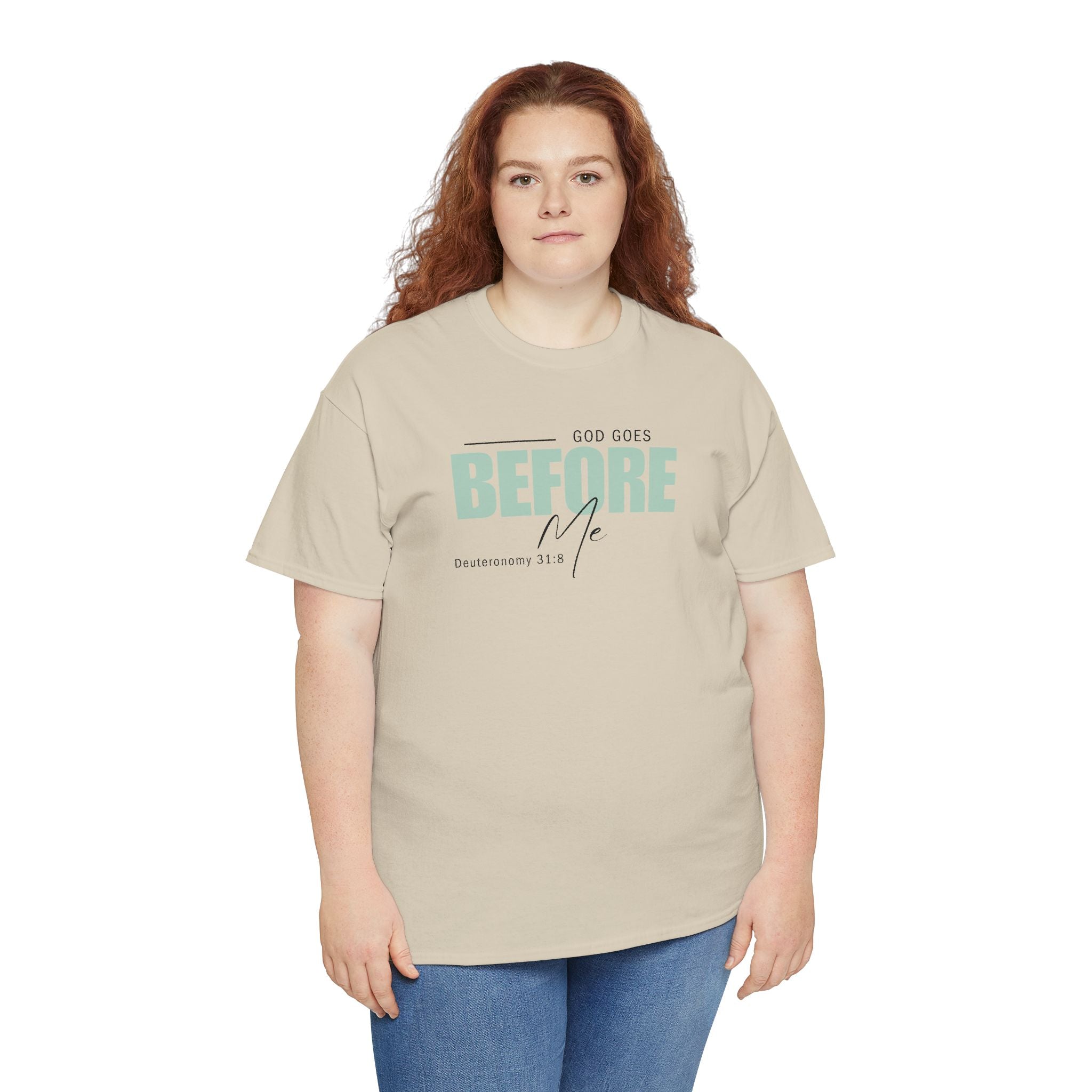 God Goes Before Me T-Shirt – Christian Unisex Tee (Deuteronomy 31:8 Scripture) | Faith Graphic Shirt