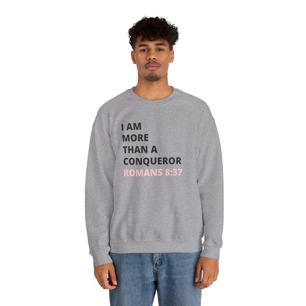 I Am More Than a Conqueror Sweatshirt — Romans 8:37 Christian Crewneck | Faith-Based Unisex Pullover | Inspirational Scripture Sweatshirt