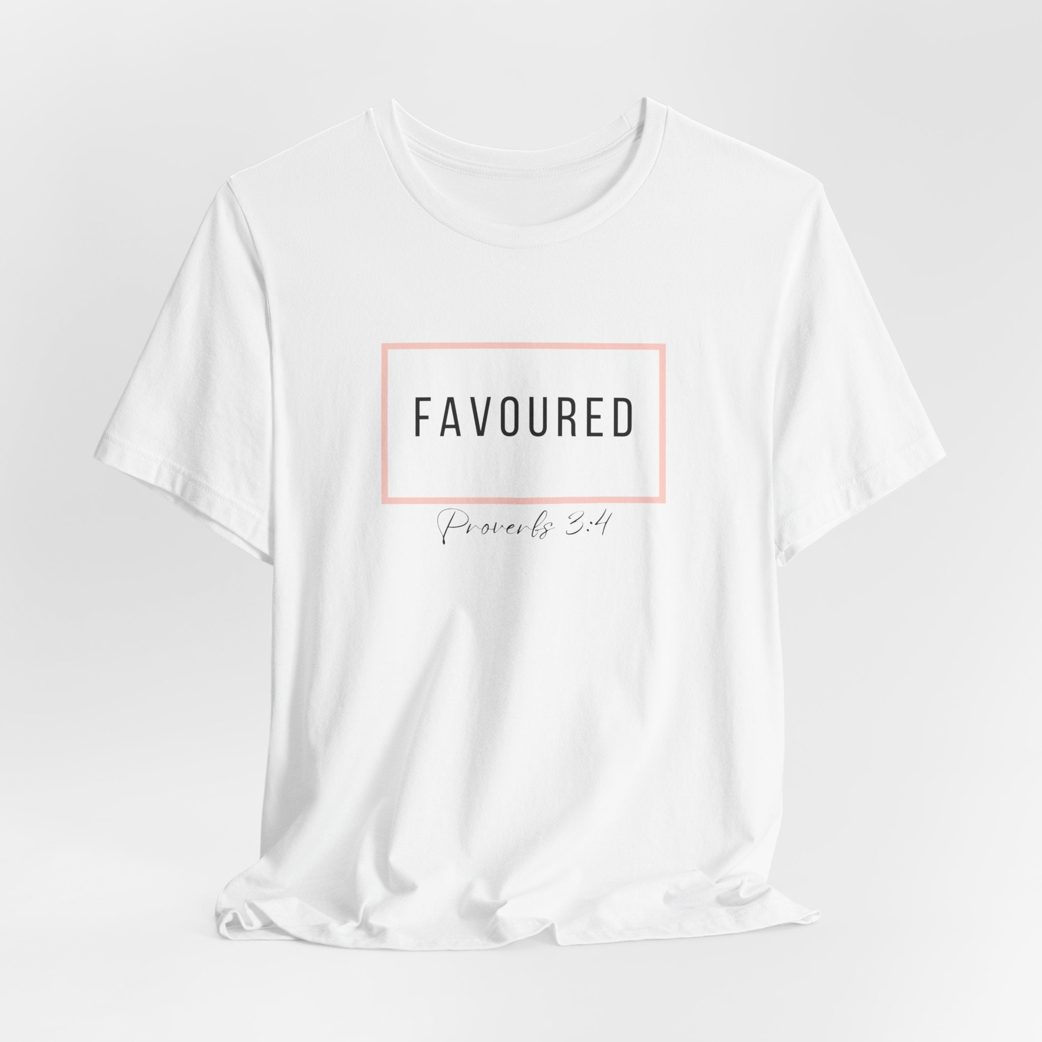 Favoured Christian T-Shirt – Proverbs 3:4 Scripture Tee | Faith-Based Unisex Shirt
