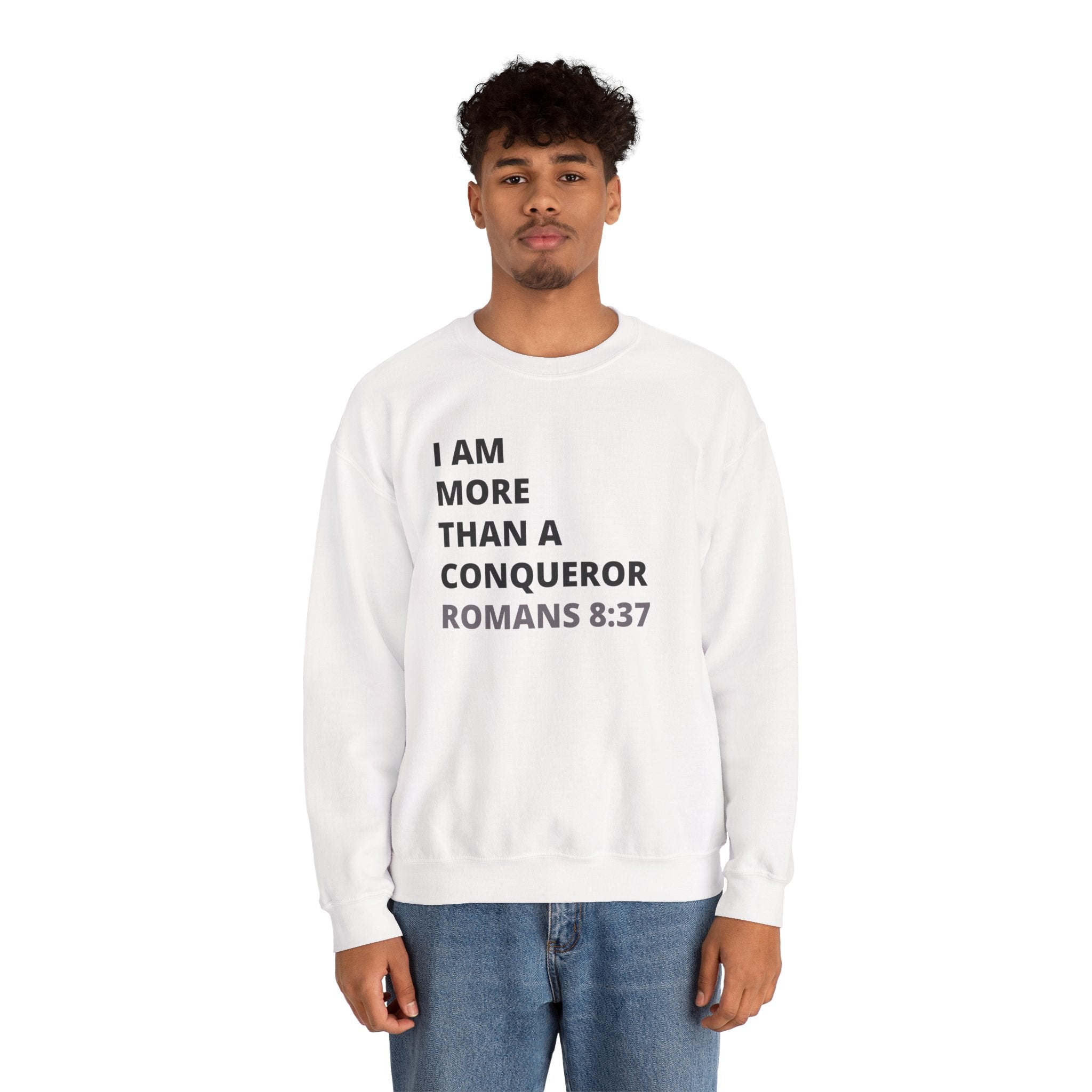 I Am More Than a Conqueror Sweatshirt — Romans 8:37 Christian Crewneck | Faith-Based Unisex Pullover | Inspirational Scripture Sweatshirt