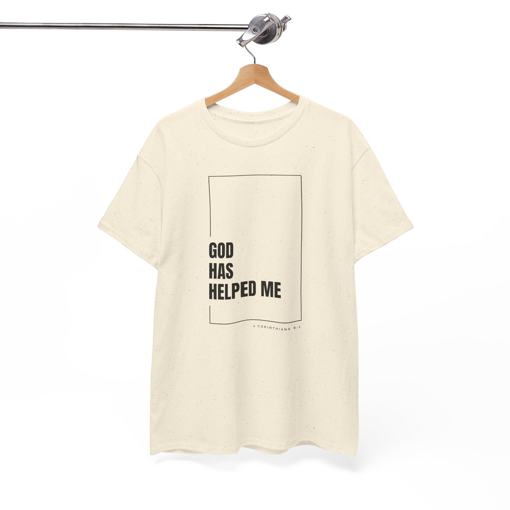 God Has Helped Me Christian T-Shirt – 2 Corinthians 6:2 Faith Tee | Unisex Heavy Cotton Shirt