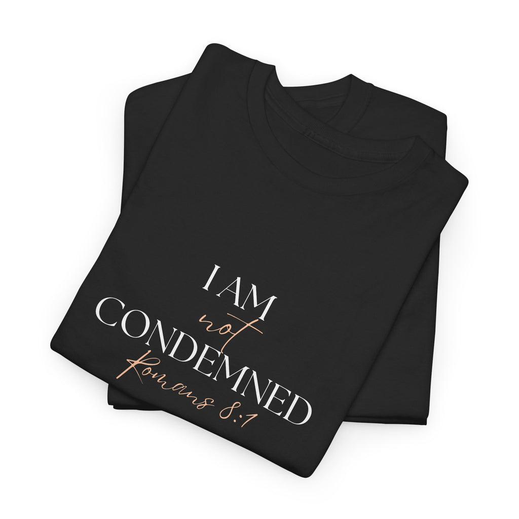 I Am Not Condemned T-Shirt – Christian Tee (Romans 8:1 Scripture) | Faith Apparel for Men & Women
