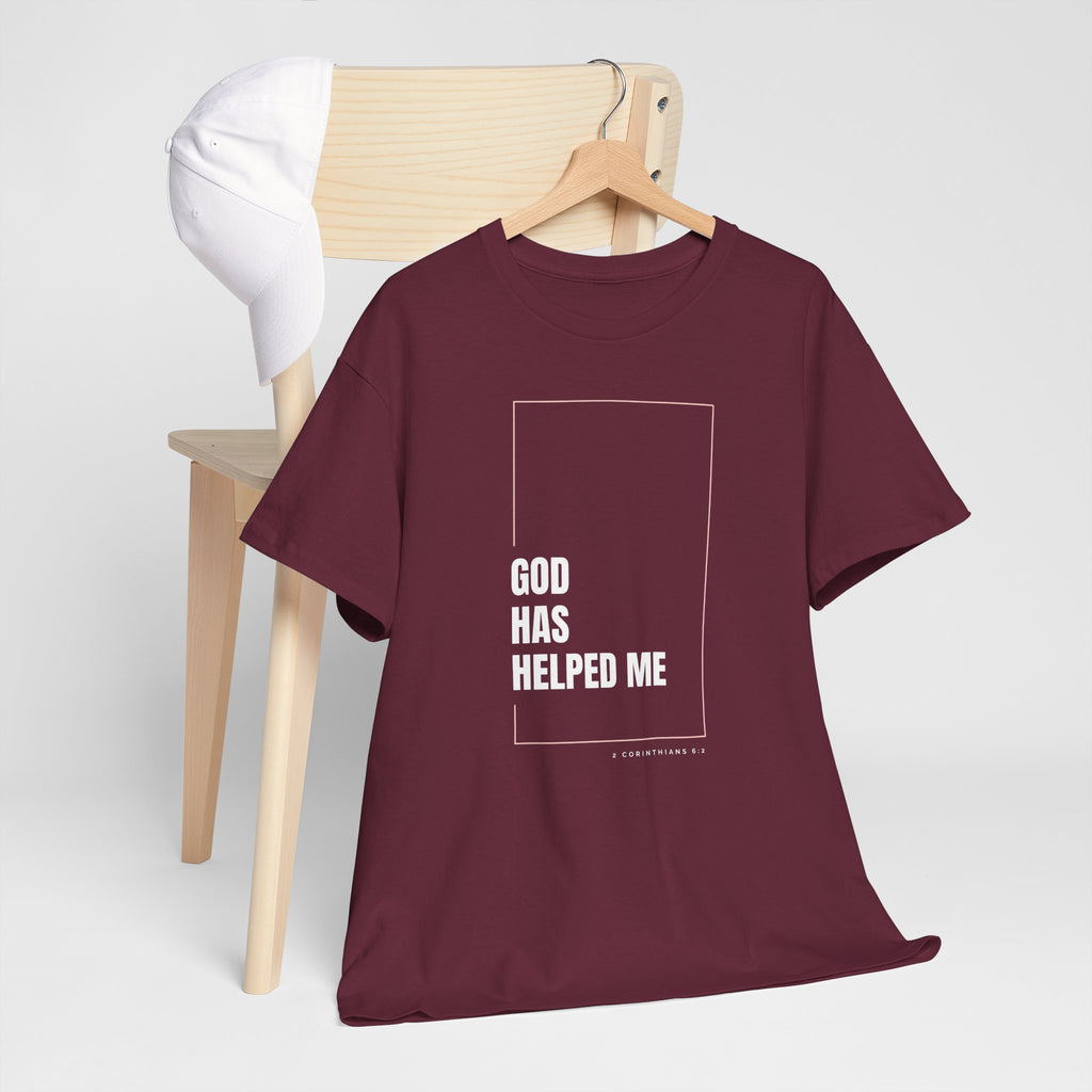 God Has Helped Me Christian T-Shirt – 2 Corinthians 6:2 Faith Tee | Unisex Heavy Cotton Shirt