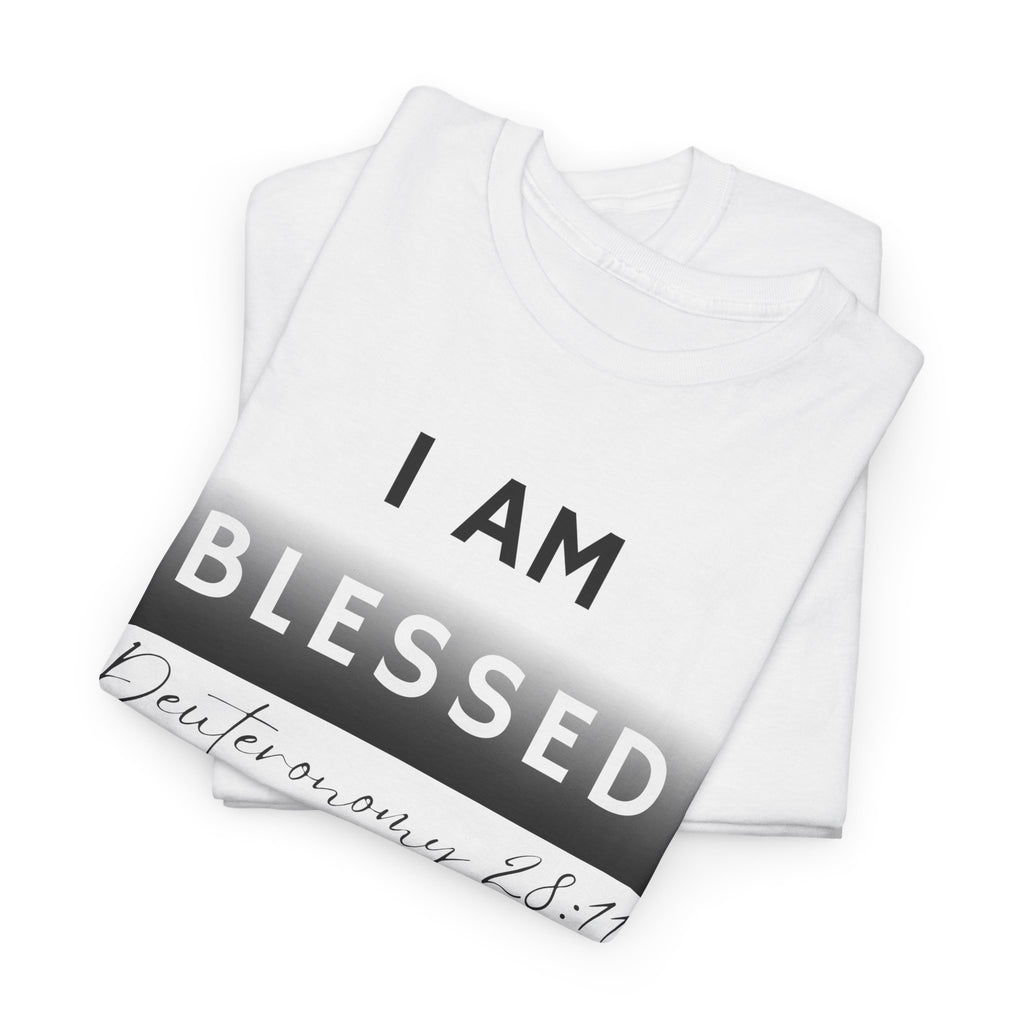 I Am Blessed Christian T-Shirt — Deuteronomy 28:11 Scripture Faith Tee