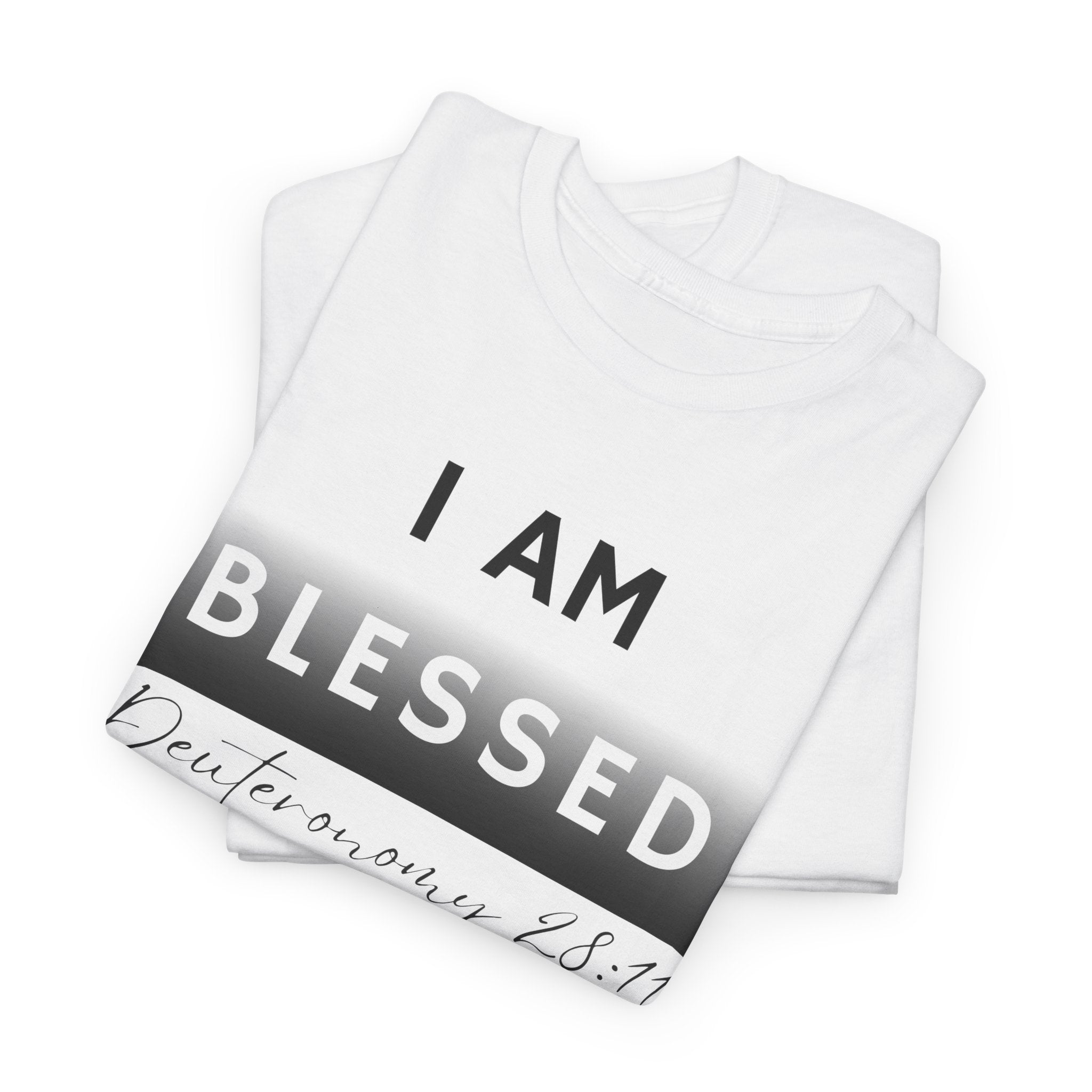 I Am Blessed Christian T-Shirt — Deuteronomy 28:11 Scripture Faith Tee