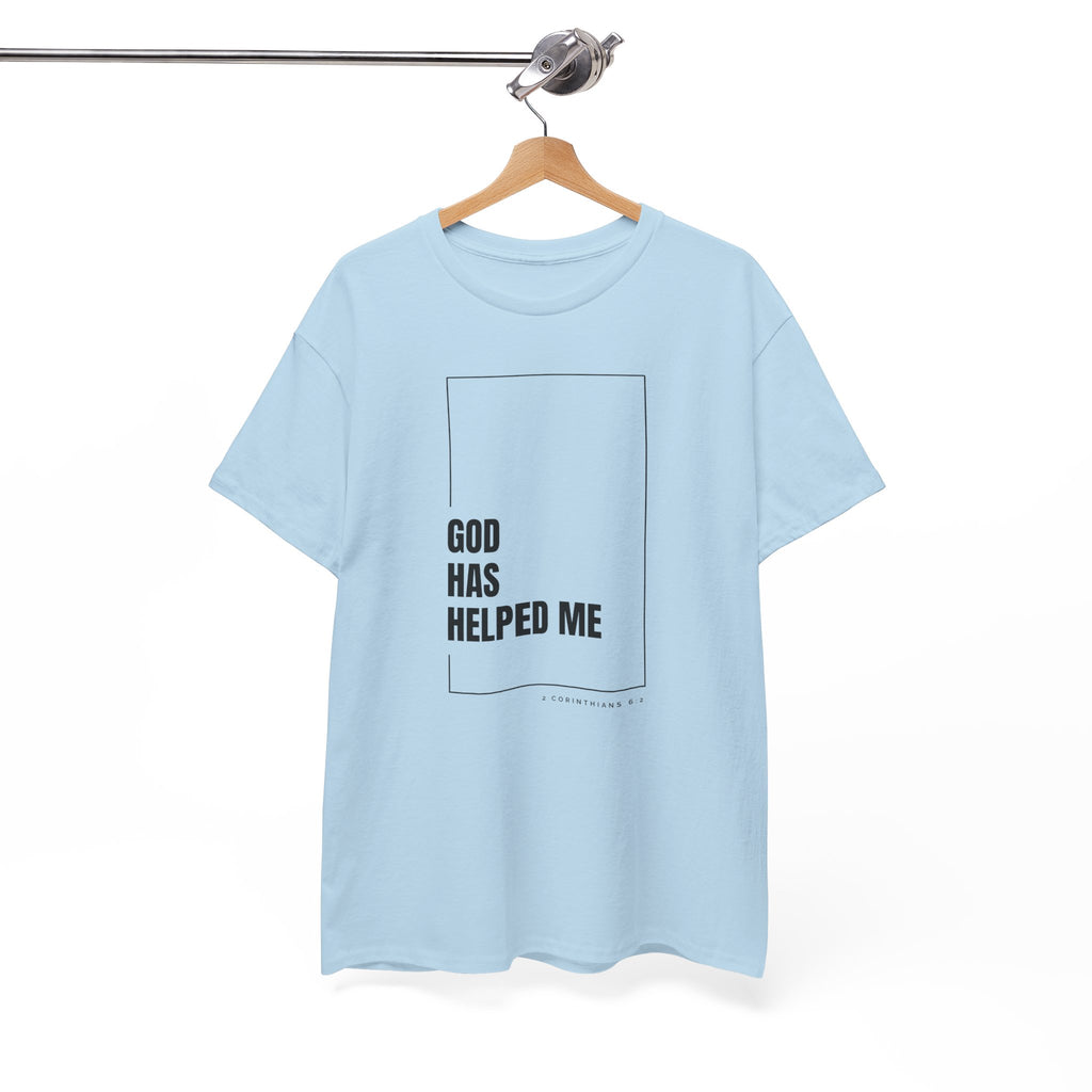 God Has Helped Me Christian T-Shirt – 2 Corinthians 6:2 Faith Tee | Unisex Heavy Cotton Shirt
