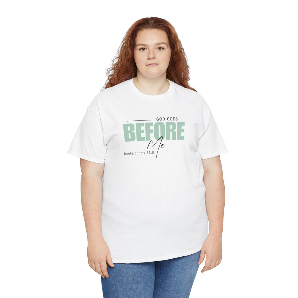 God Goes Before Me T-Shirt – Christian Unisex Tee (Deuteronomy 31:8 Scripture) | Faith Graphic Shirt