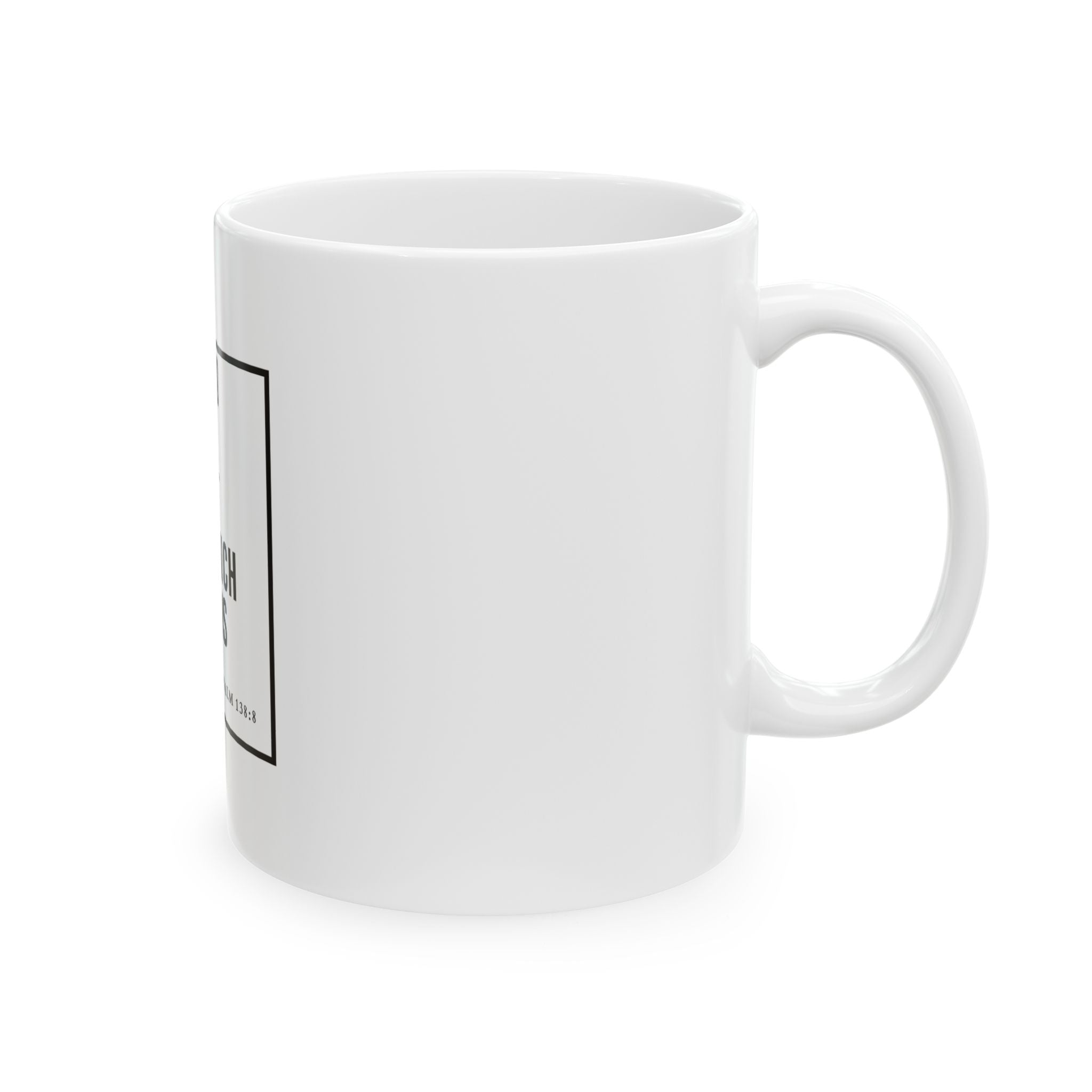 Psalm 138:8 Christian Coffee Mug — “The Lord Will Perfect That Which Concerns Me” Scripture Mug (11oz & 15oz)