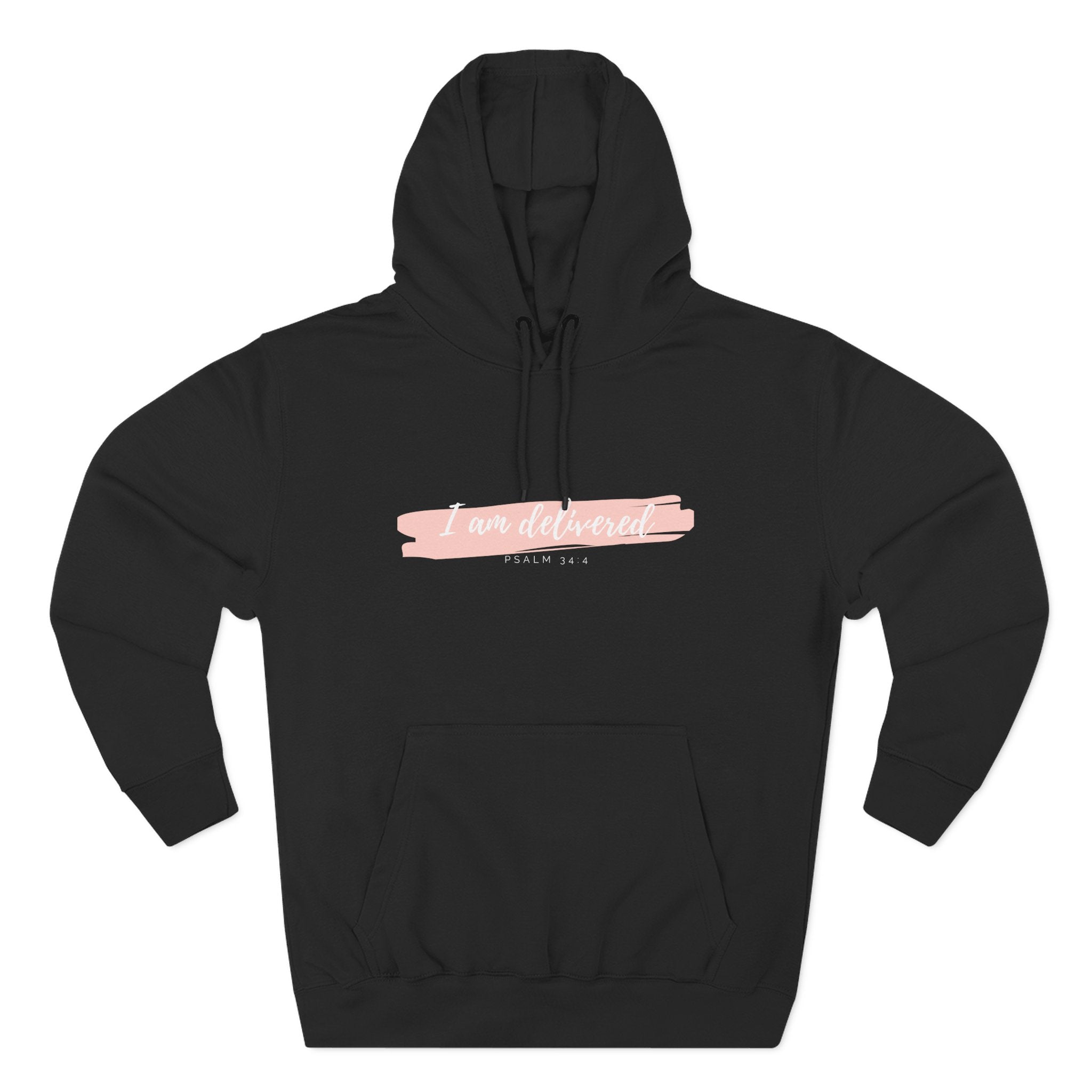 I Am Delivered Christian Hoodie — Psalm 34:4 Faith Hoodie | Inspirational Scripture Pullover | Unisex Christian Apparel