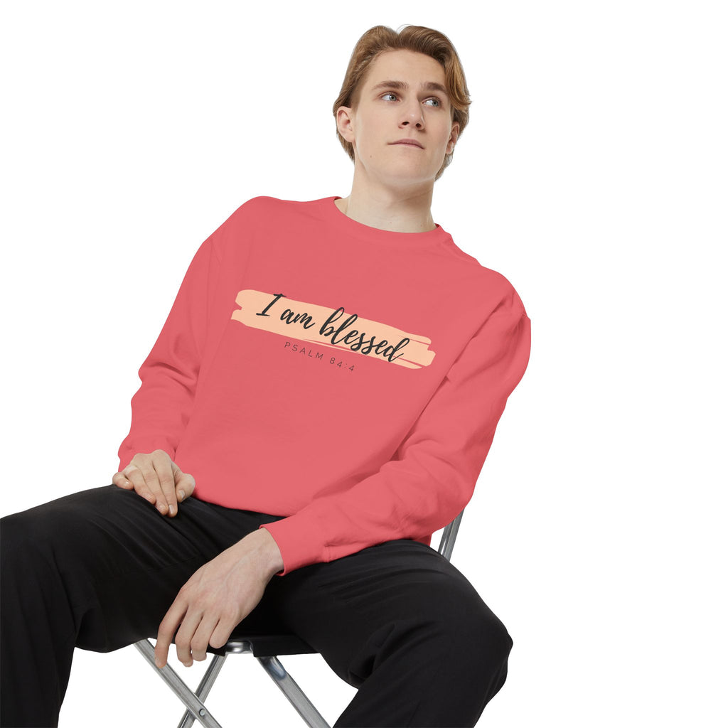 I Am Blessed Sweatshirt – Psalm 84:4 Christian Inspirational Crewneck (Garment-Dyed)