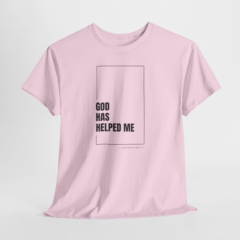 God Has Helped Me Christian T-Shirt – 2 Corinthians 6:2 Faith Tee | Unisex Heavy Cotton Shirt