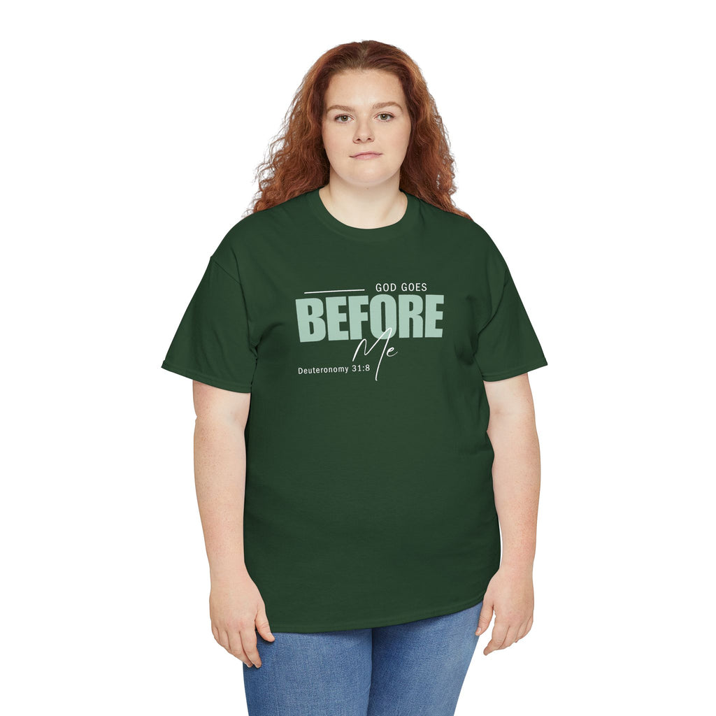 God Goes Before Me T-Shirt – Christian Unisex Tee (Deuteronomy 31:8 Scripture) | Faith Graphic Shirt