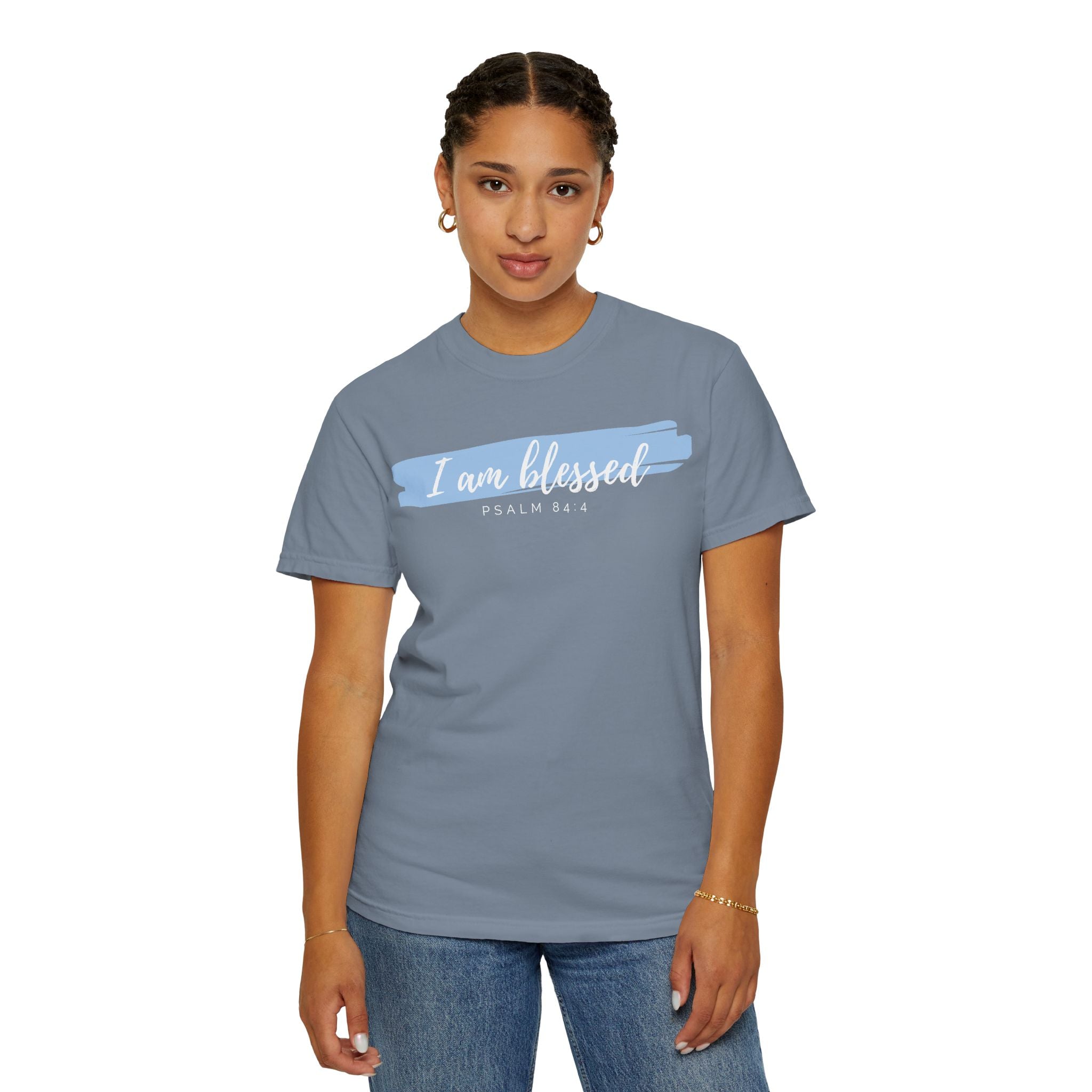 I Am Blessed Christian T-Shirt — Psalm 84:4 Scripture Tee | Garment-Dyed Faith Shirt