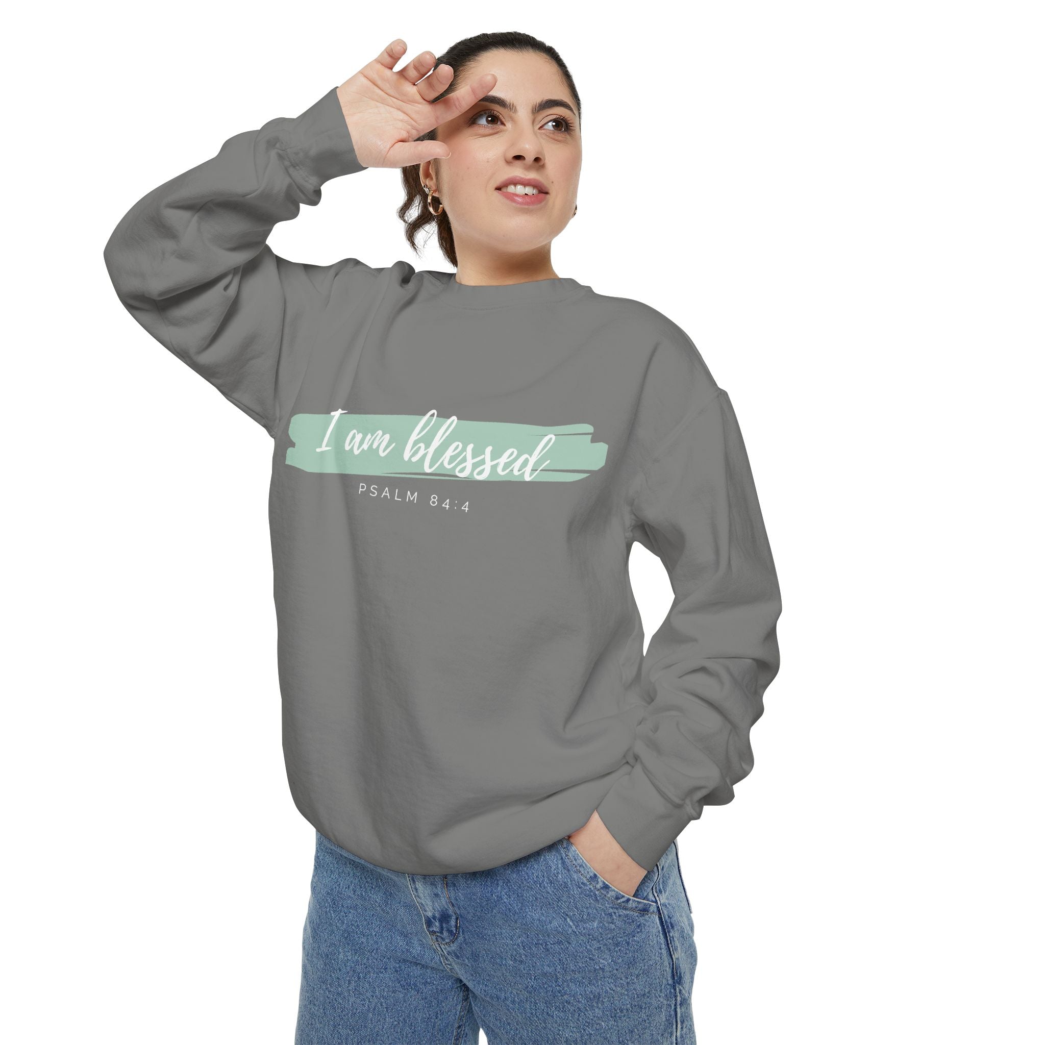I Am Blessed Sweatshirt – Psalm 84:4 Christian Inspirational Crewneck (Garment-Dyed)