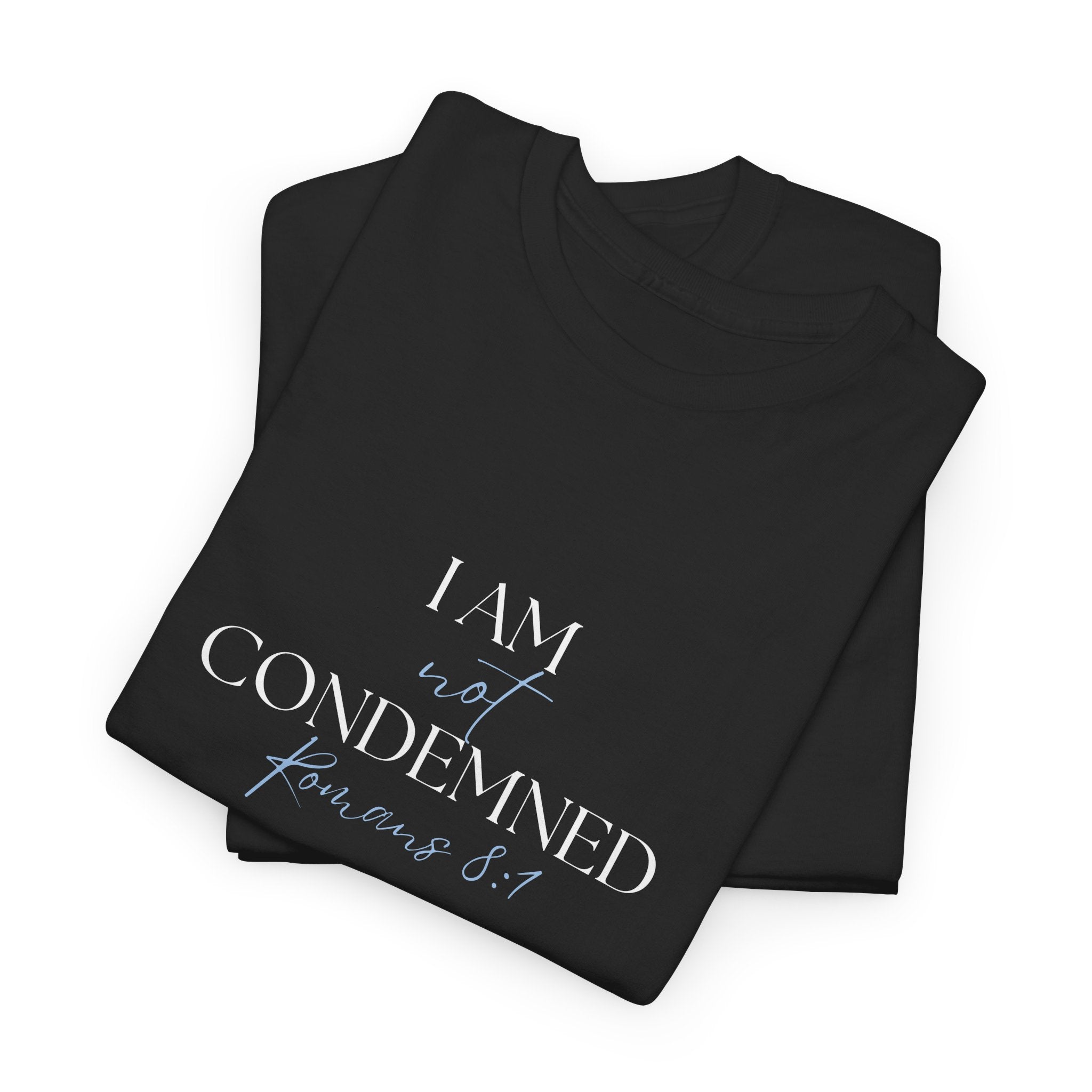 I Am Not Condemned T-Shirt – Christian Tee (Romans 8:1 Scripture) | Faith Apparel for Men & Women