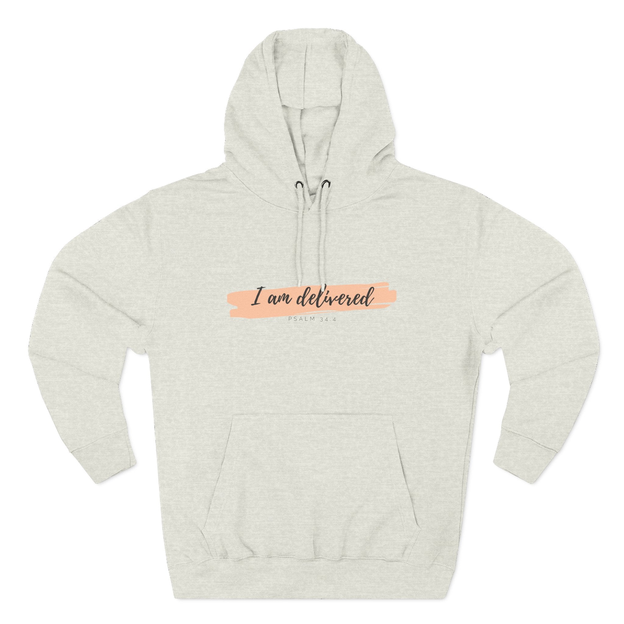I Am Delivered Christian Hoodie — Psalm 34:4 Faith Hoodie | Inspirational Scripture Pullover | Unisex Christian Apparel