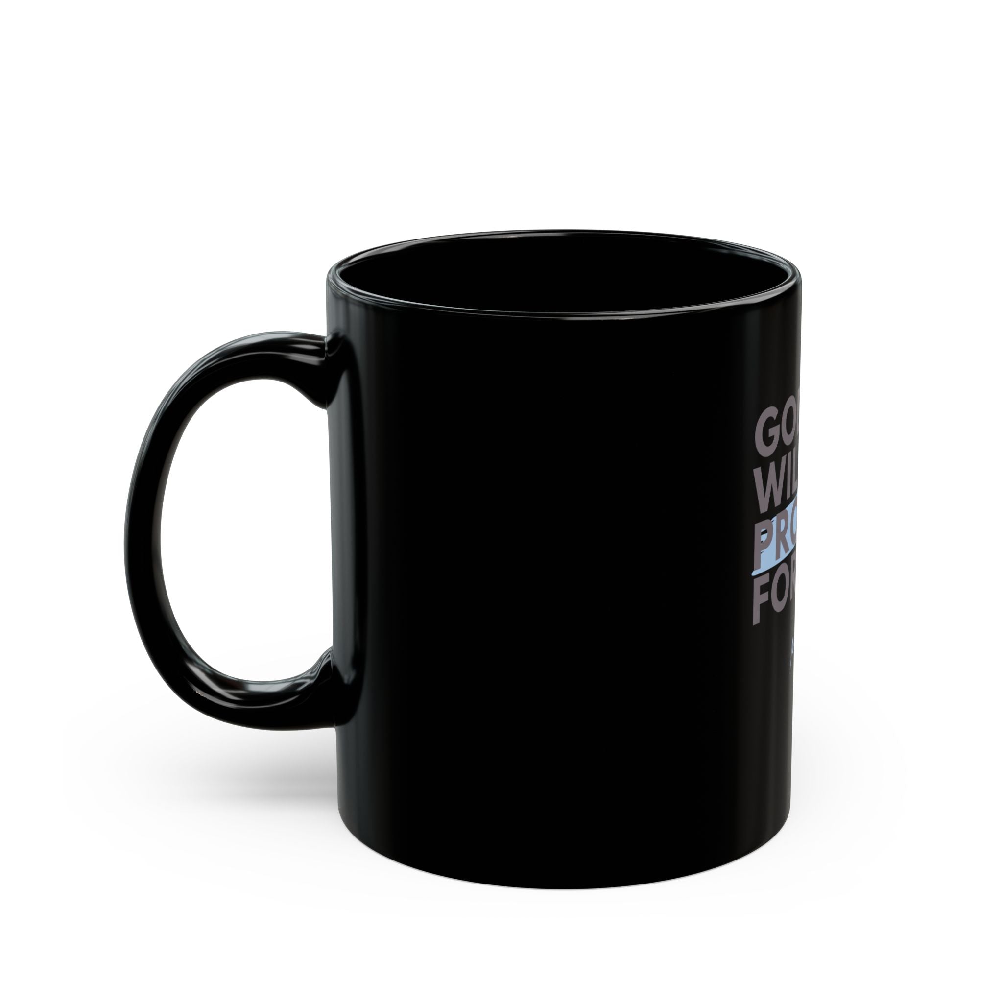 God Will Provide for Me Christian Black Ceramic Mug — Mark 11:24 Scripture Coffee Mug (11oz & 15oz)