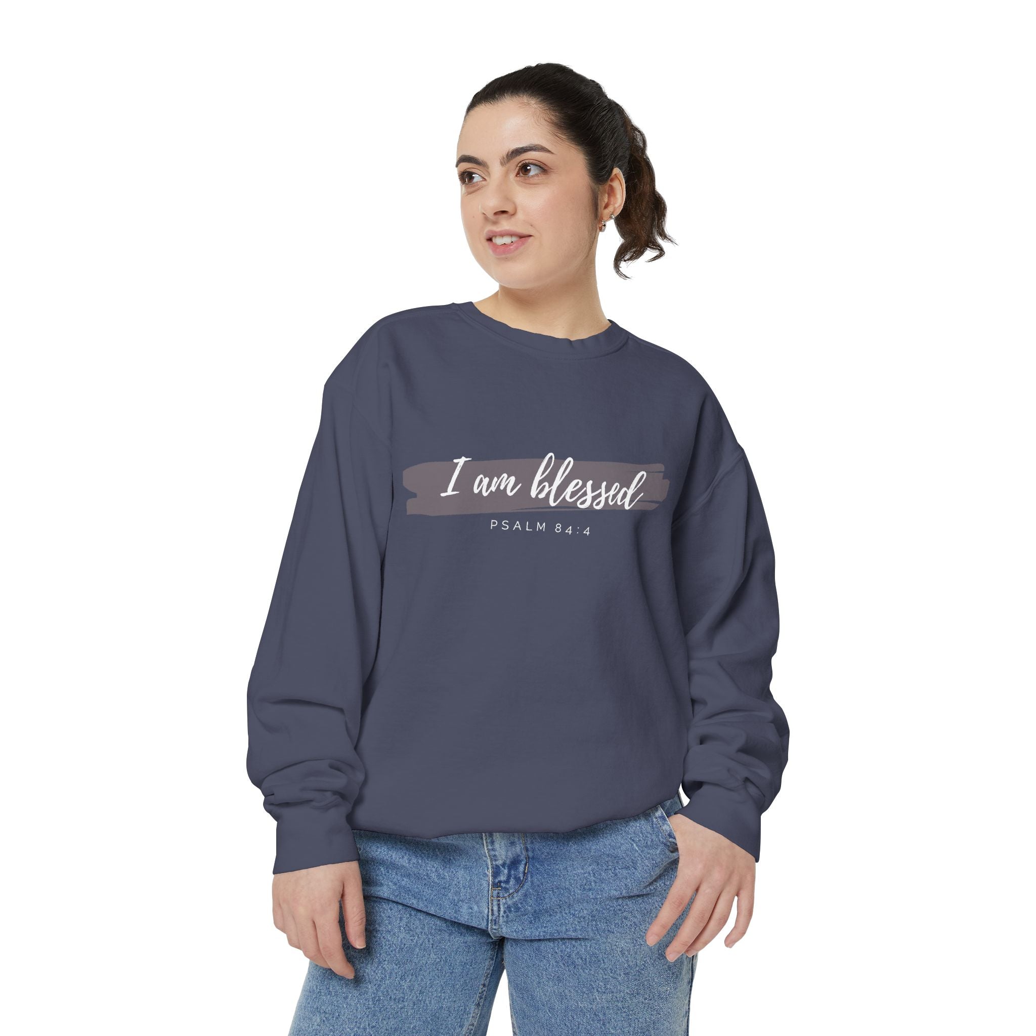 I Am Blessed Sweatshirt – Psalm 84:4 Christian Inspirational Crewneck (Garment-Dyed)