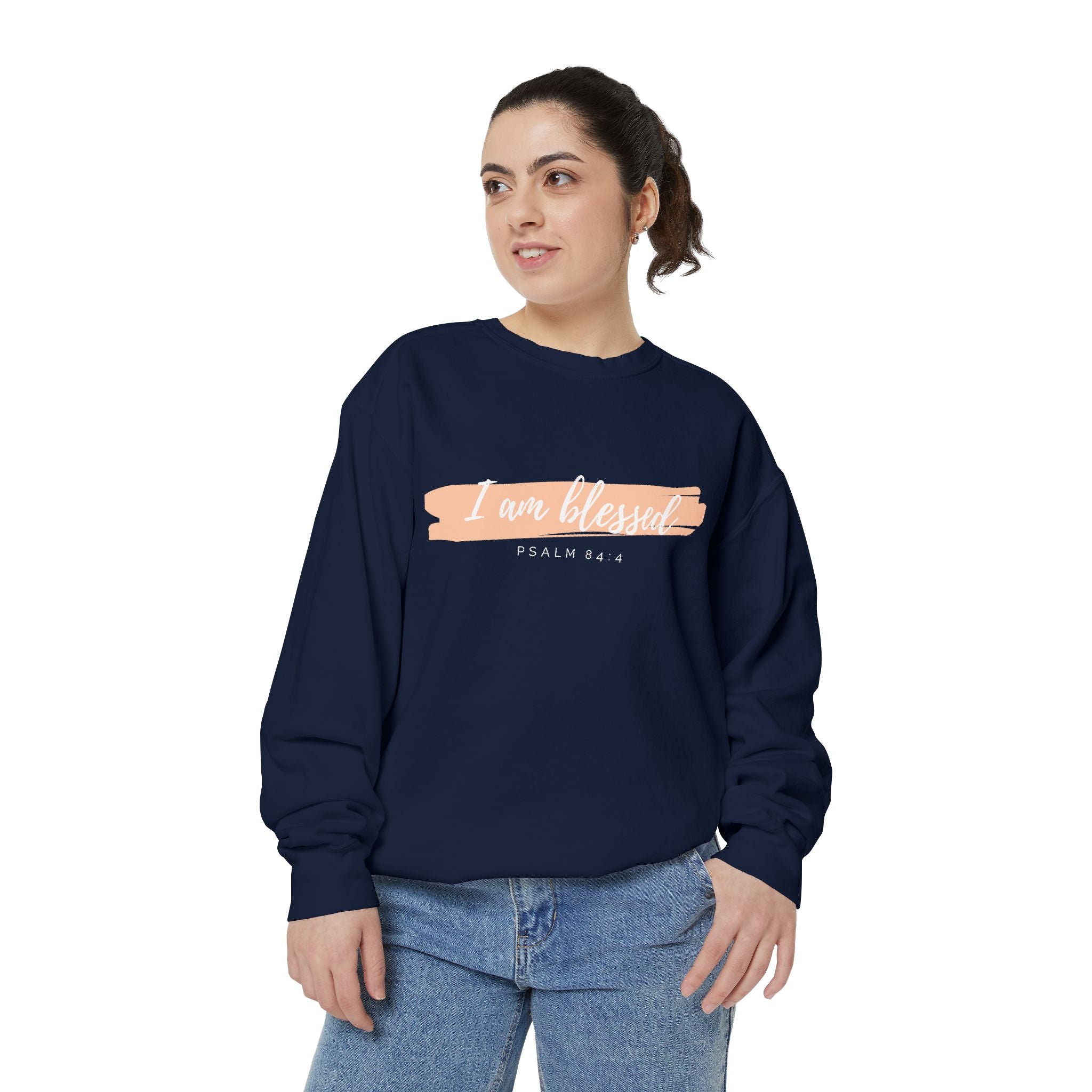 I Am Blessed Sweatshirt – Psalm 84:4 Christian Inspirational Crewneck (Garment-Dyed)