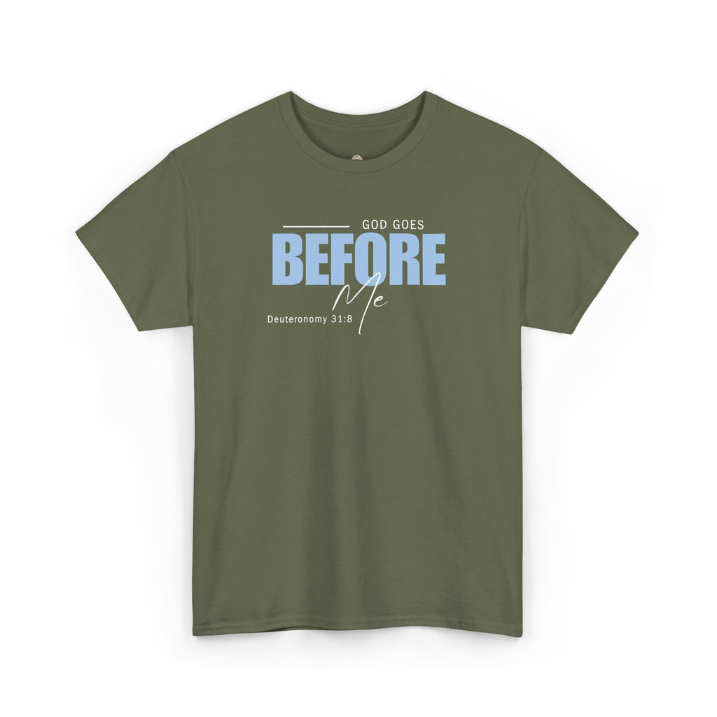 God Goes Before Me T-Shirt – Christian Unisex Tee (Deuteronomy 31:8 Scripture) | Faith Graphic Shirt