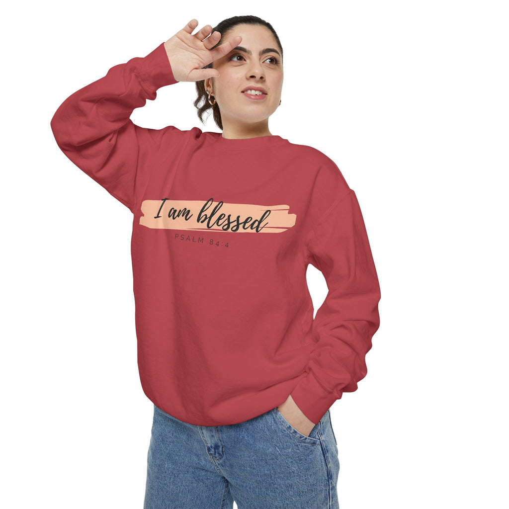 I Am Blessed Sweatshirt – Psalm 84:4 Christian Inspirational Crewneck (Garment-Dyed)