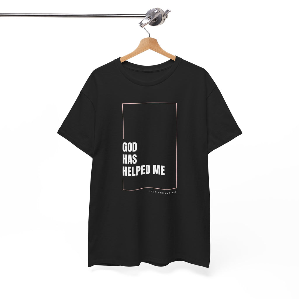God Has Helped Me Christian T-Shirt – 2 Corinthians 6:2 Faith Tee | Unisex Heavy Cotton Shirt