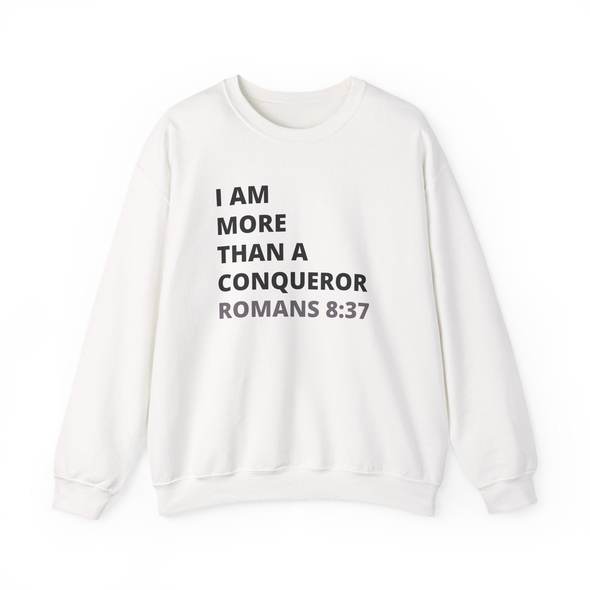 I Am More Than a Conqueror Sweatshirt — Romans 8:37 Christian Crewneck | Faith-Based Unisex Pullover | Inspirational Scripture Sweatshirt