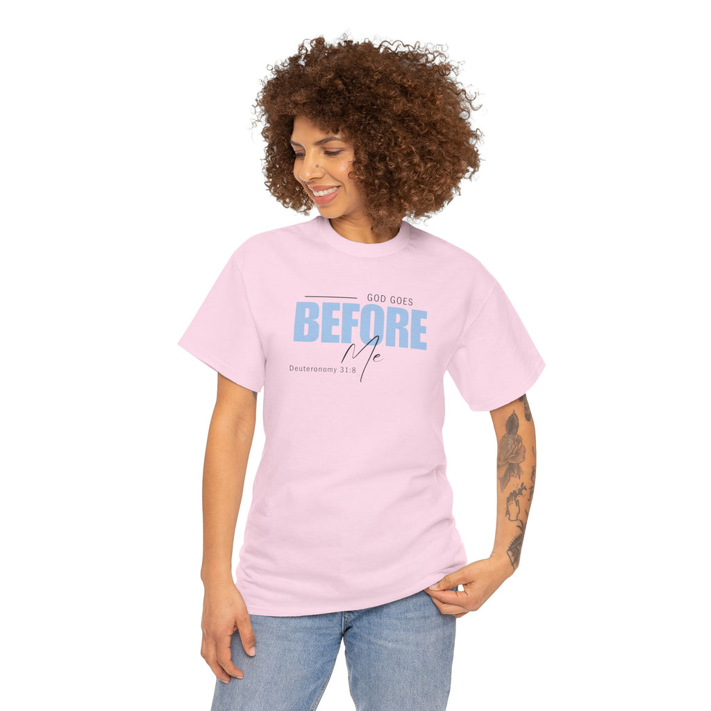 God Goes Before Me T-Shirt – Christian Unisex Tee (Deuteronomy 31:8 Scripture) | Faith Graphic Shirt