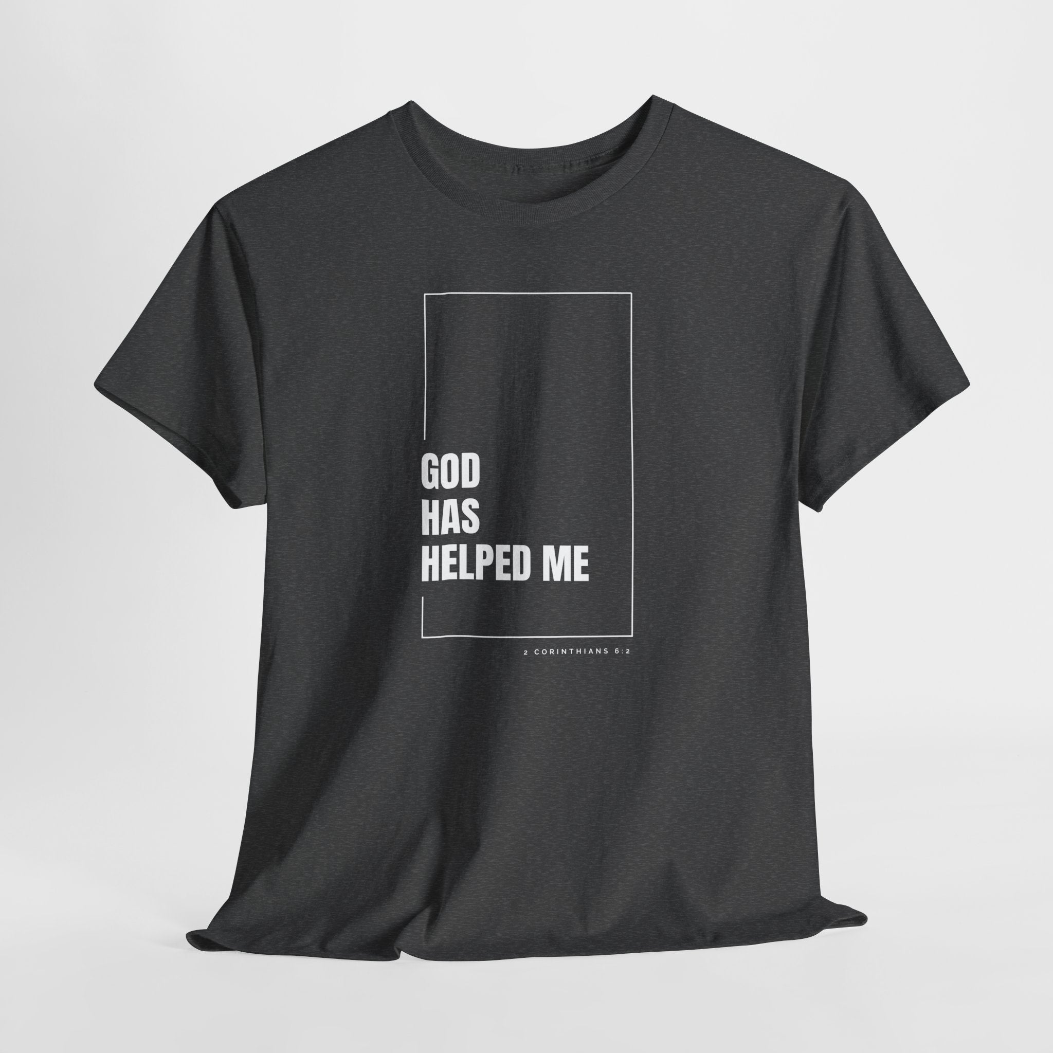 God Has Helped Me Christian T-Shirt – 2 Corinthians 6:2 Faith Tee | Unisex Heavy Cotton Shirt