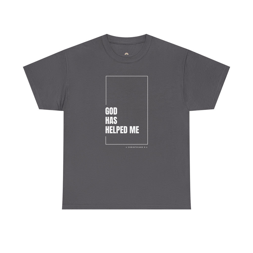 God Has Helped Me Christian T-Shirt – 2 Corinthians 6:2 Faith Tee | Unisex Heavy Cotton Shirt