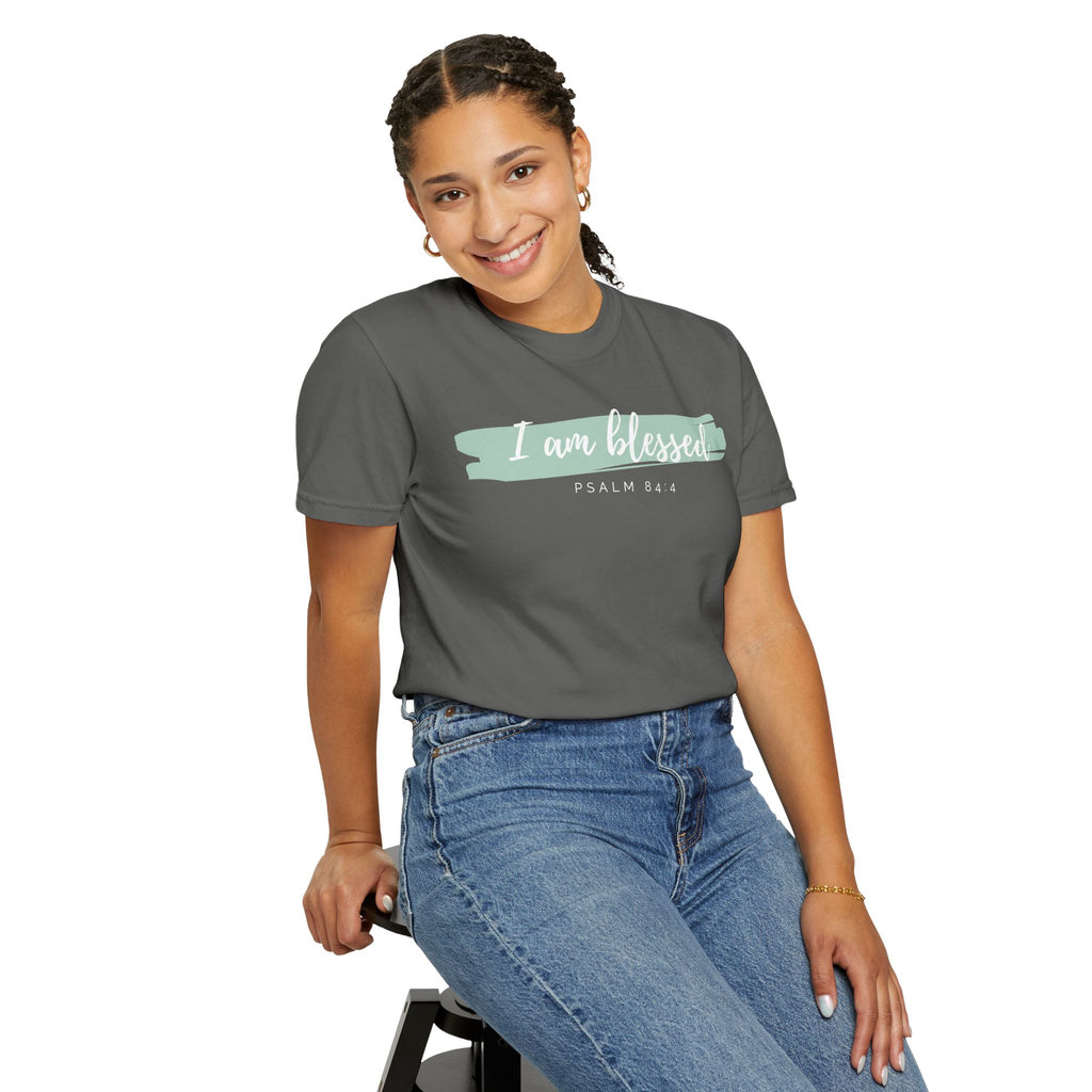 I Am Blessed Christian T-Shirt — Psalm 84:4 Scripture Tee | Garment-Dyed Faith Shirt
