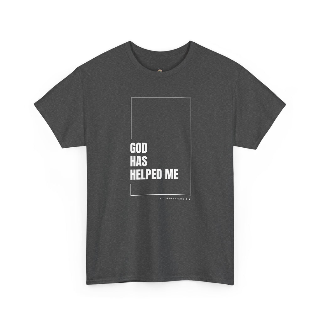 God Has Helped Me Christian T-Shirt – 2 Corinthians 6:2 Faith Tee | Unisex Heavy Cotton Shirt
