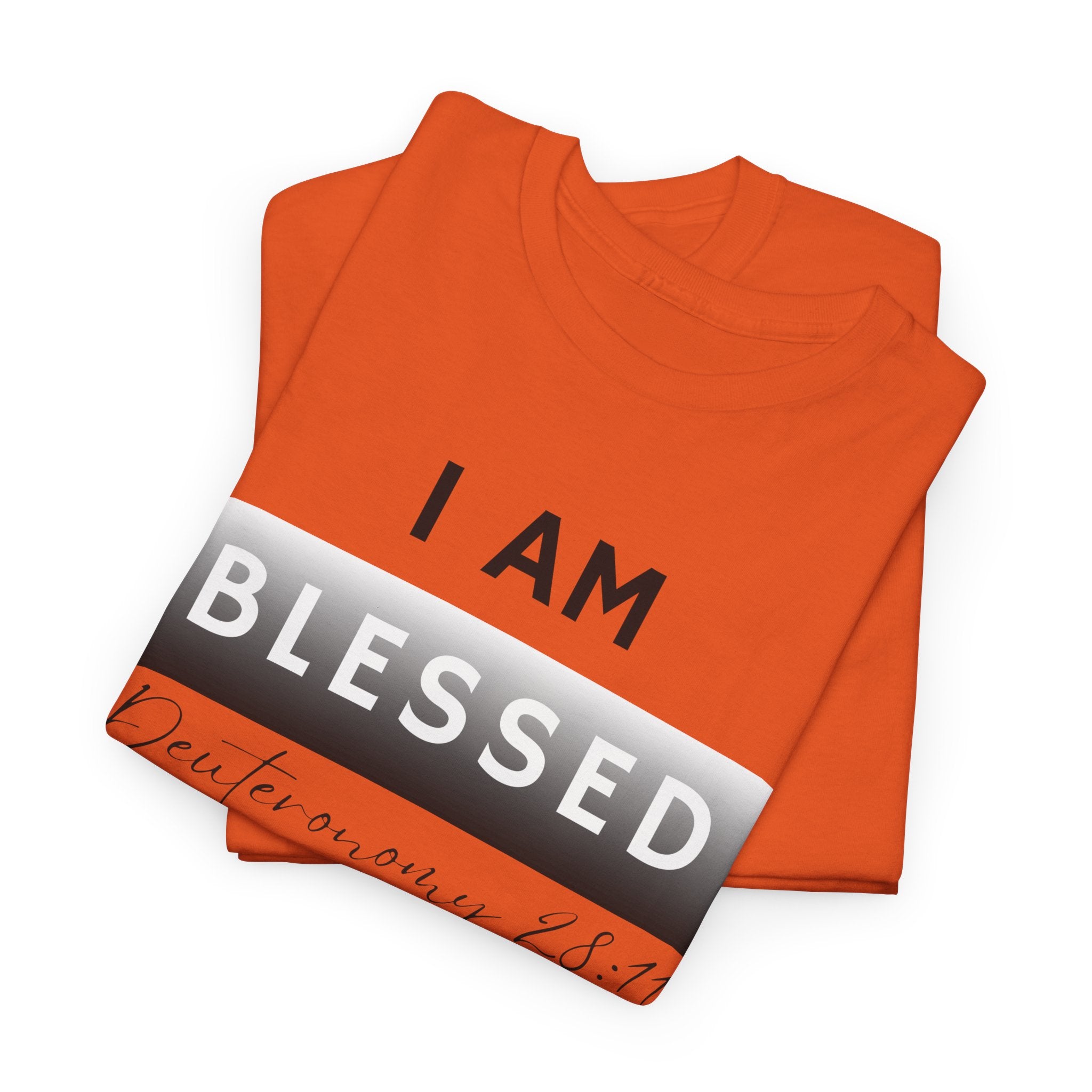 I Am Blessed Christian T-Shirt — Deuteronomy 28:11 Scripture Faith Tee