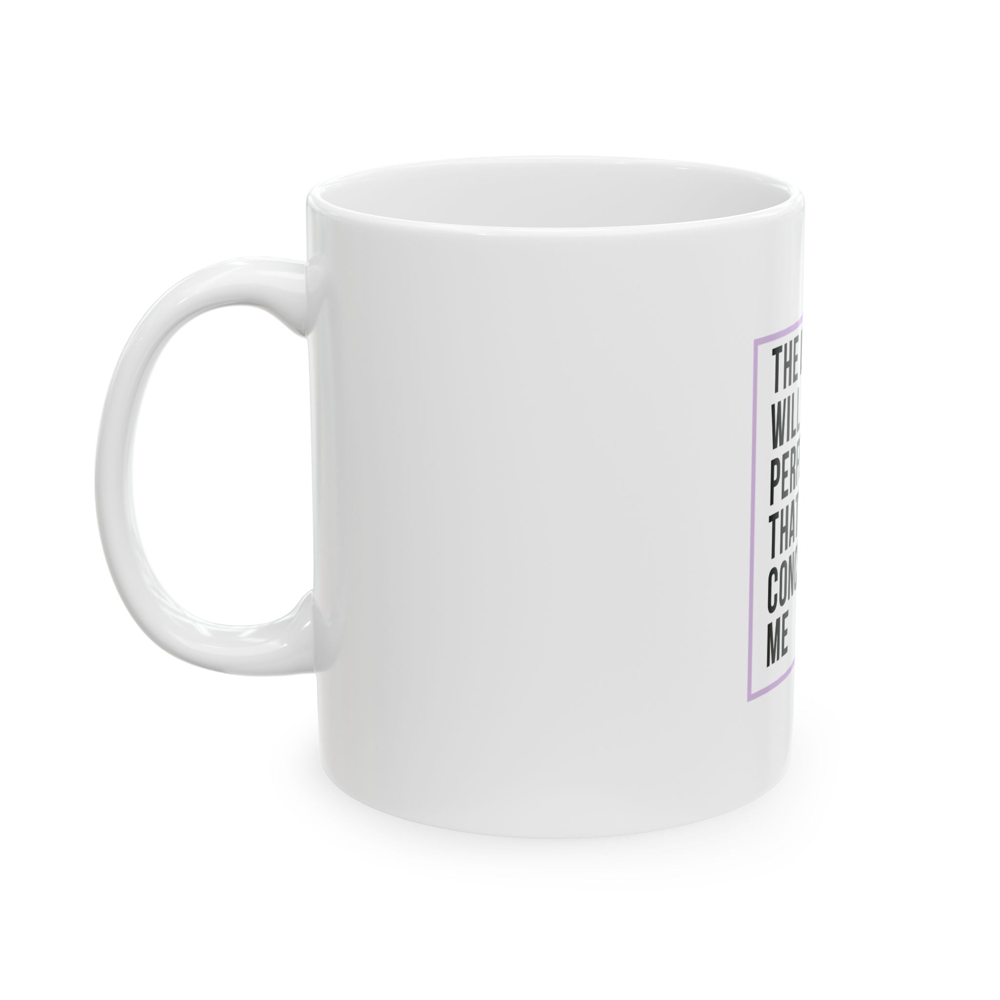 Psalm 138:8 Christian Coffee Mug — “The Lord Will Perfect That Which Concerns Me” Scripture Mug (11oz & 15oz)