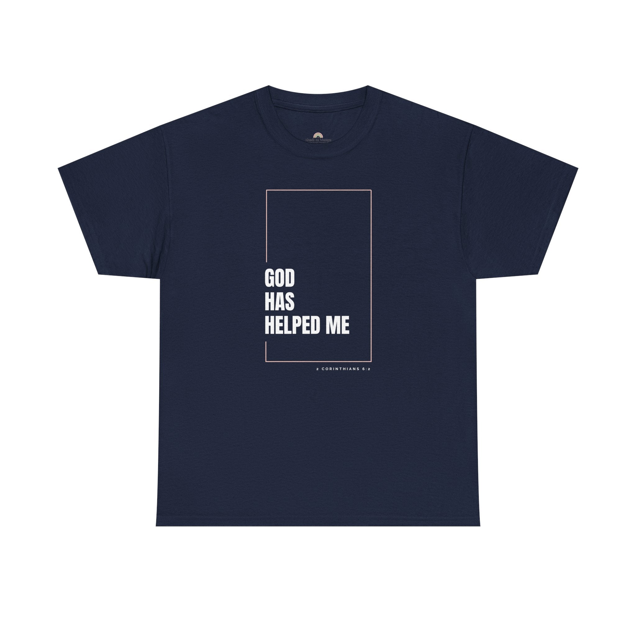 God Has Helped Me Christian T-Shirt – 2 Corinthians 6:2 Faith Tee | Unisex Heavy Cotton Shirt