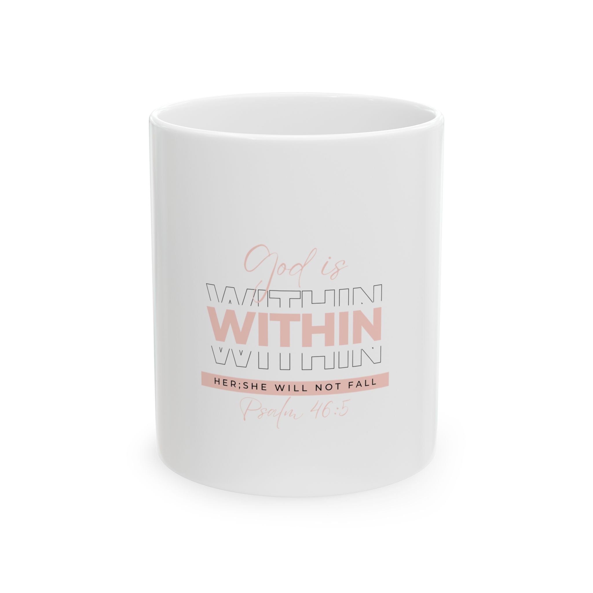 God Is Within Her Christian Ceramic Mug – Psalm 46:5 Faith-Inspired Coffee Cup (11oz & 15oz)
