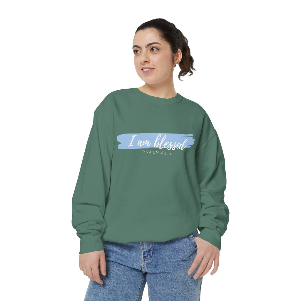 I Am Blessed Sweatshirt – Psalm 84:4 Christian Inspirational Crewneck (Garment-Dyed)