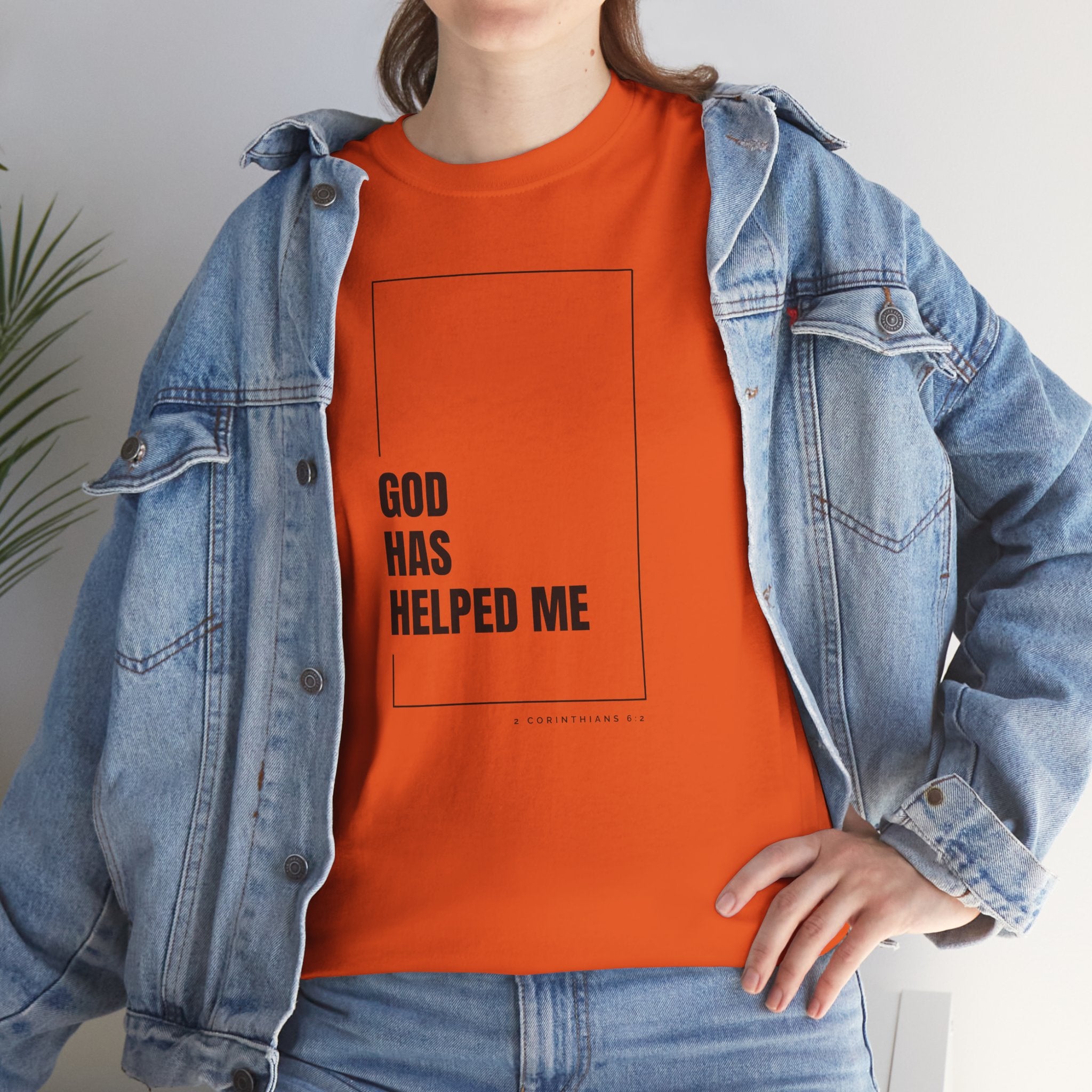 God Has Helped Me Christian T-Shirt – 2 Corinthians 6:2 Faith Tee | Unisex Heavy Cotton Shirt
